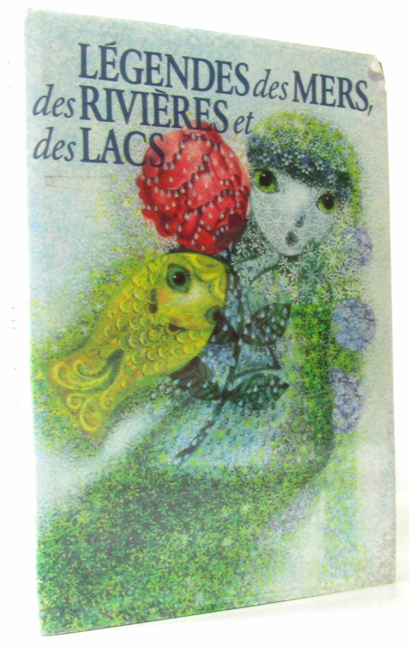 Légendes des mers, des rivières et des lacs