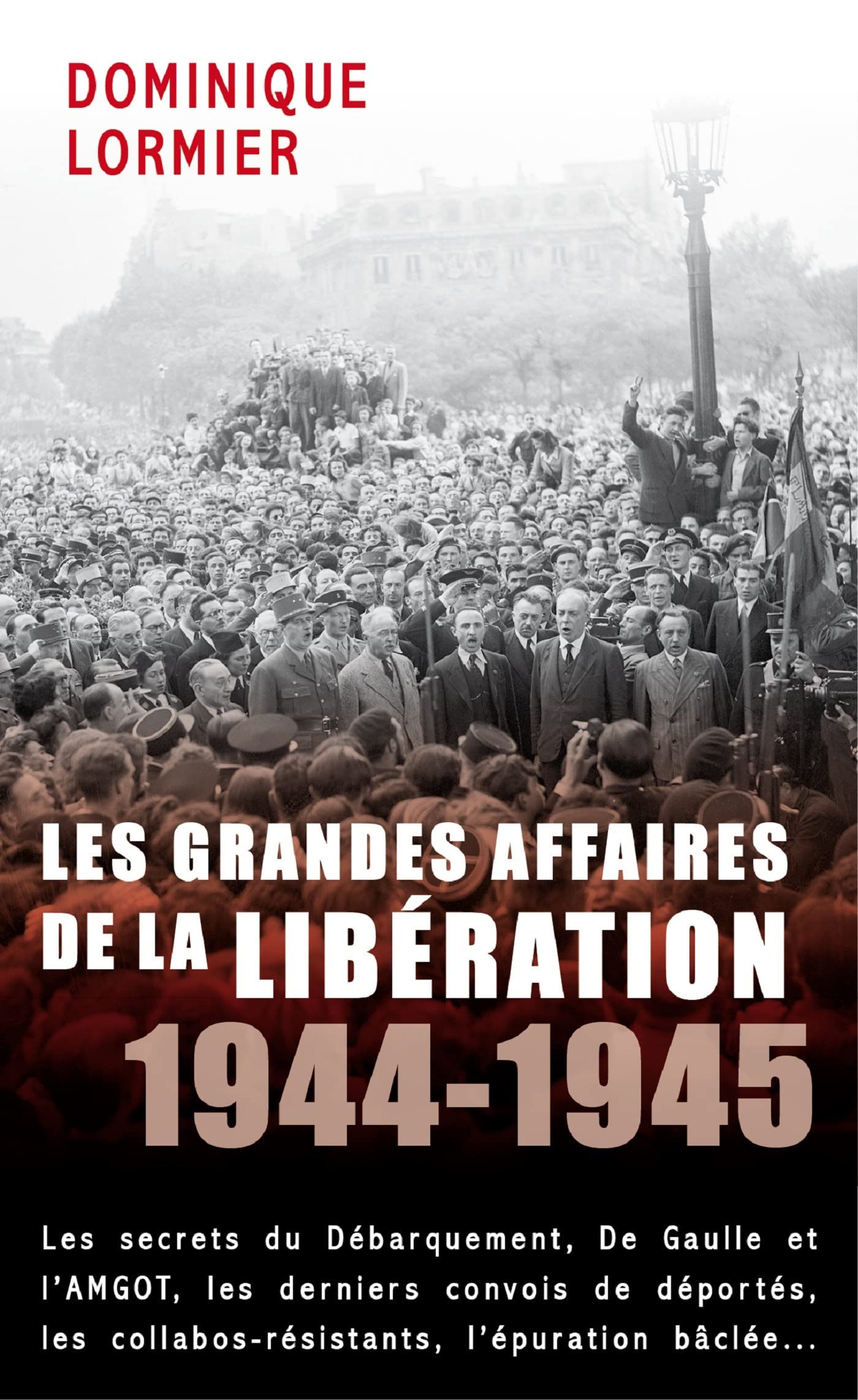 LES GRANDES AFFAIRES DE LA LIBÉRATION 1944-1945 9782379130847