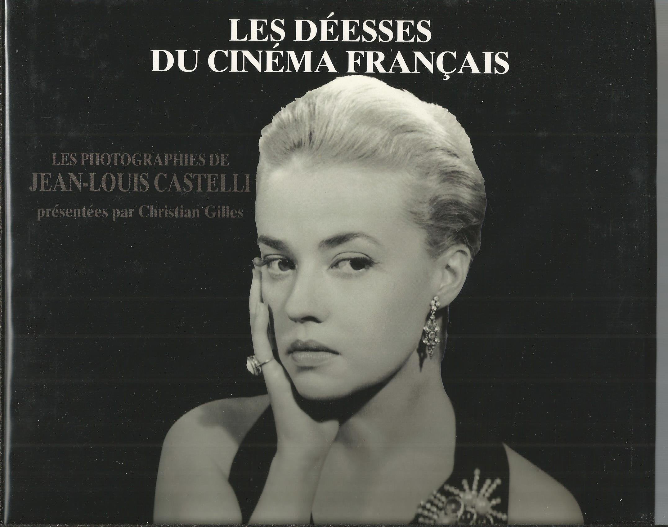 Les déesses du cinéma français: Les photographies 9782731212563