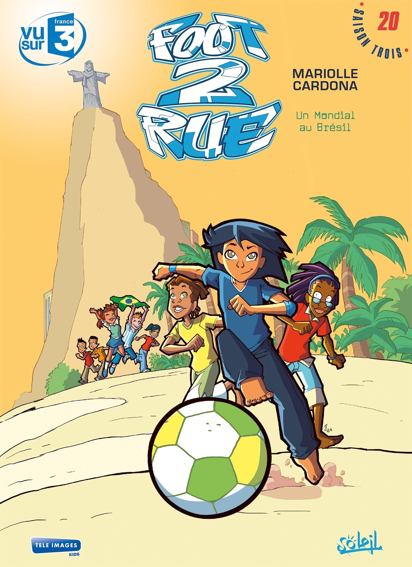Foot 2 Rue T20: Un mondial au Brésil 9782302038134