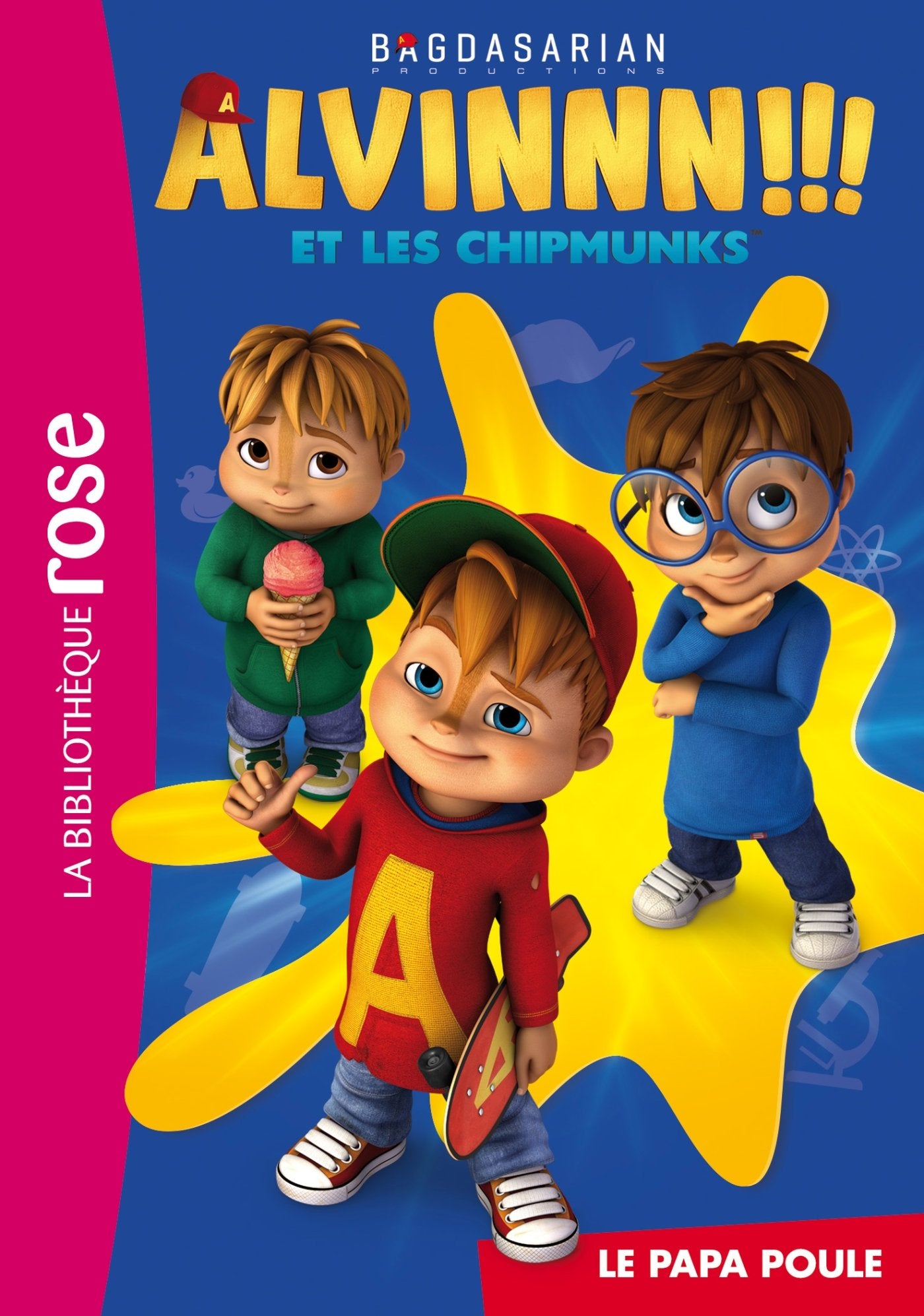 Alvin et les Chipmunks 01 - Le papa poule 9782013222587