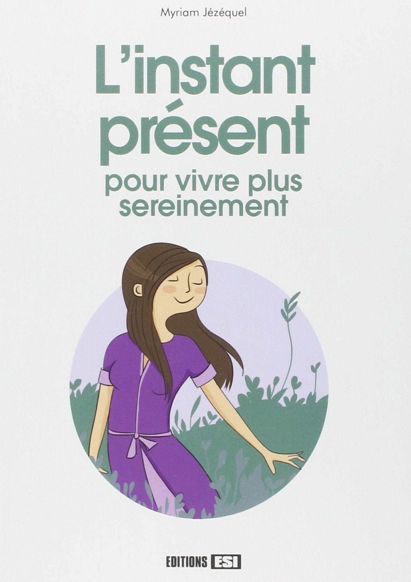 instant present pour vivre plus sereinement (l') (0) 9782822603430