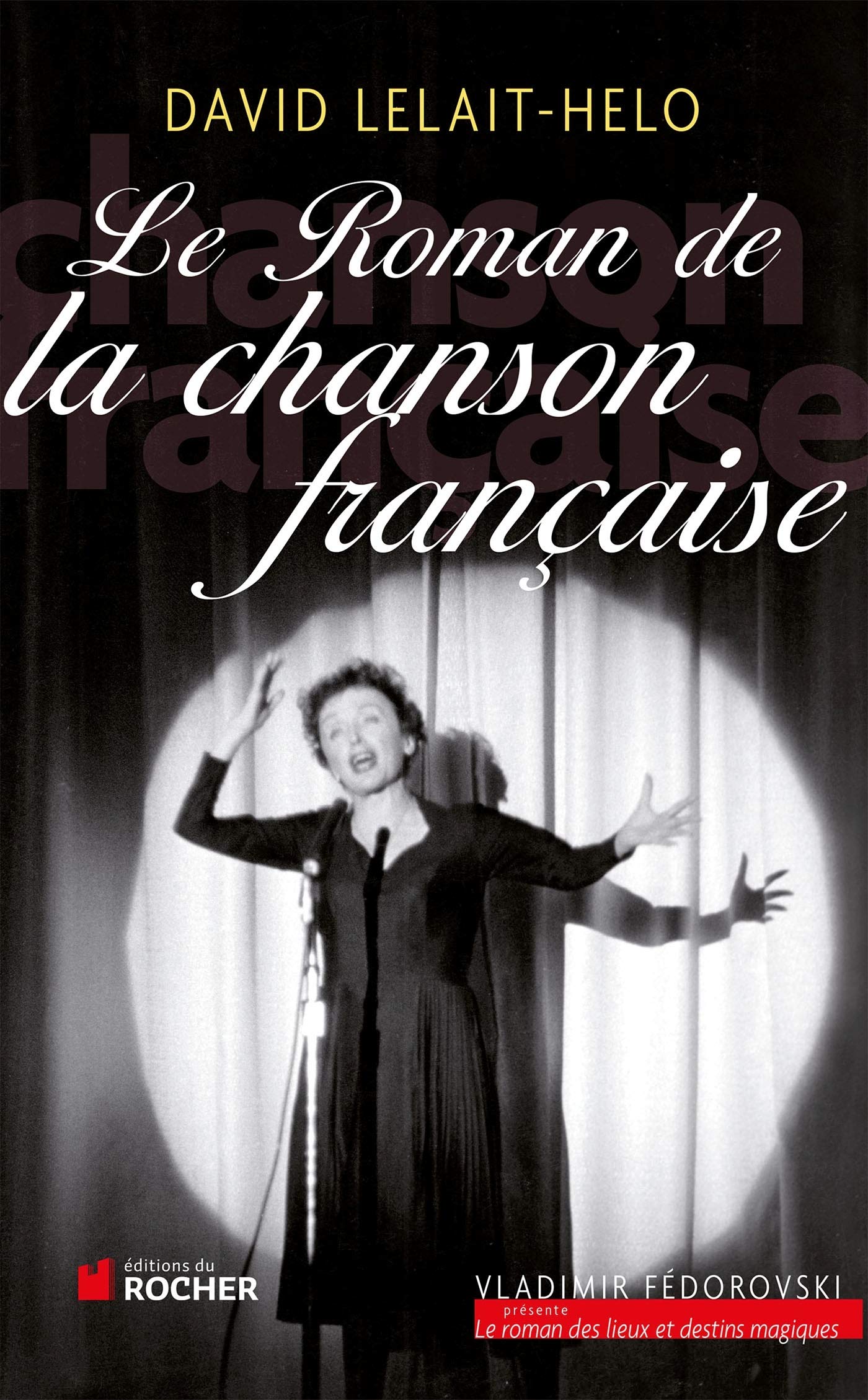 Le Roman de la chanson française 9782268068244