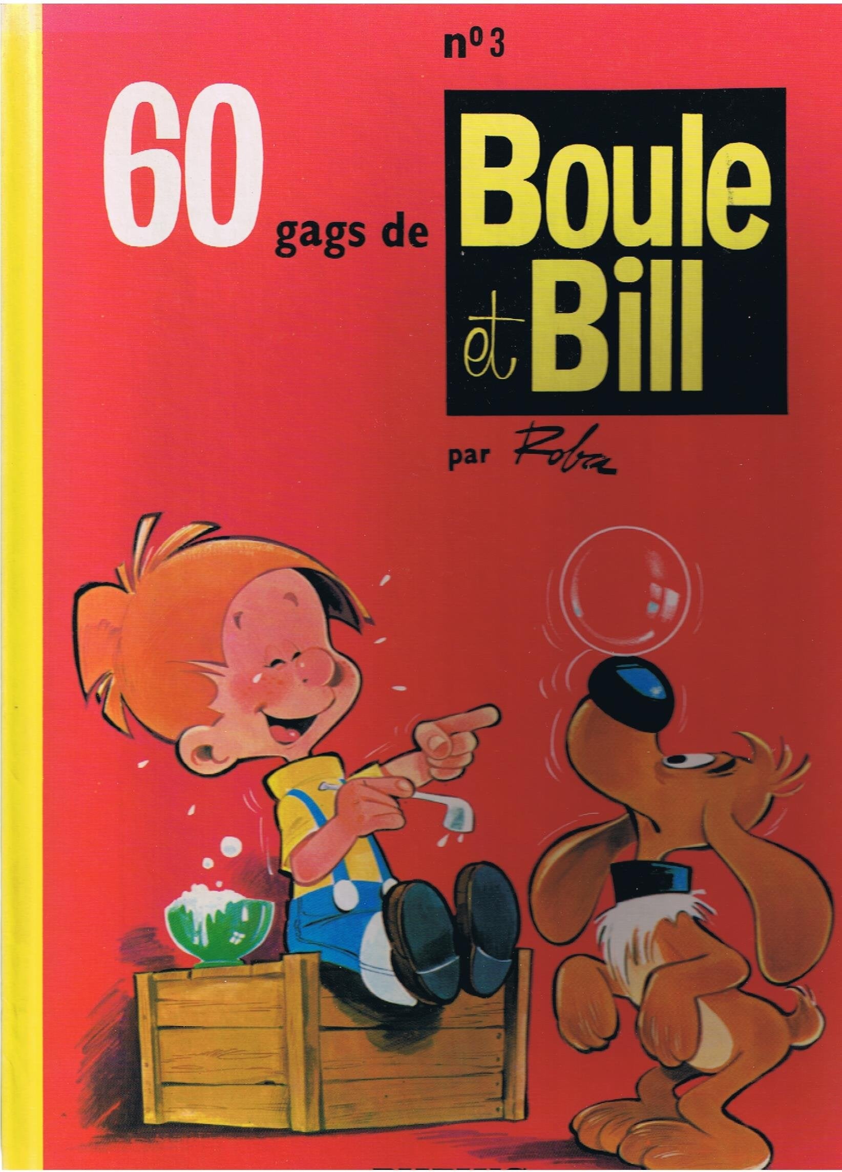 Boule & Bill Tome 3 : 60 Gags De Boule Et Bill 9782800100326