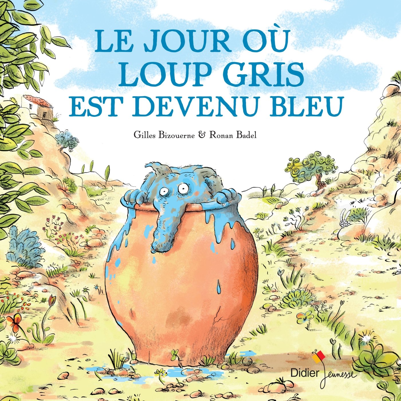 Le Jour où Loup Gris est devenu bleu 9782278078011