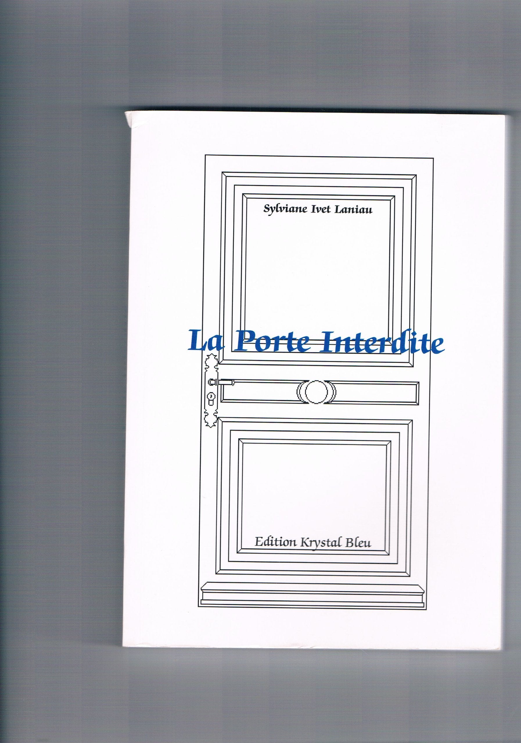 La Porte Interdite 9782952391207