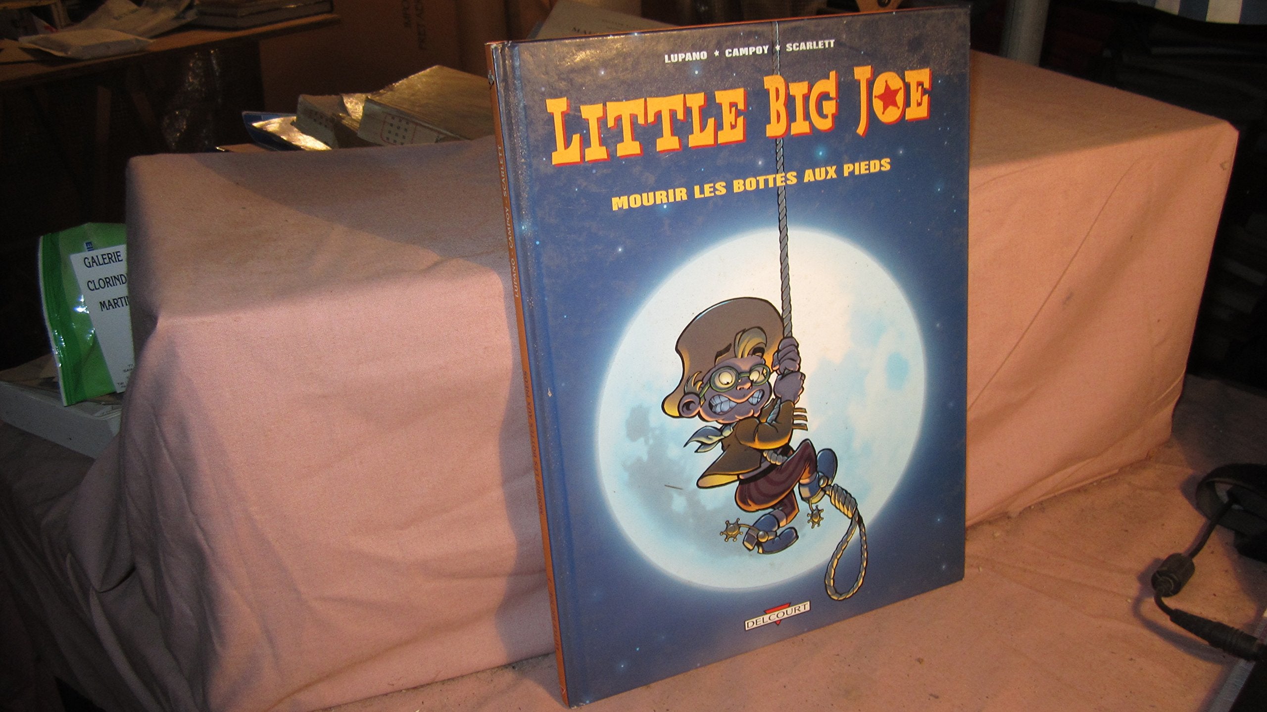 Little Big Joe, tome 2 : Mourir les bottes aux pieds 9782840557562