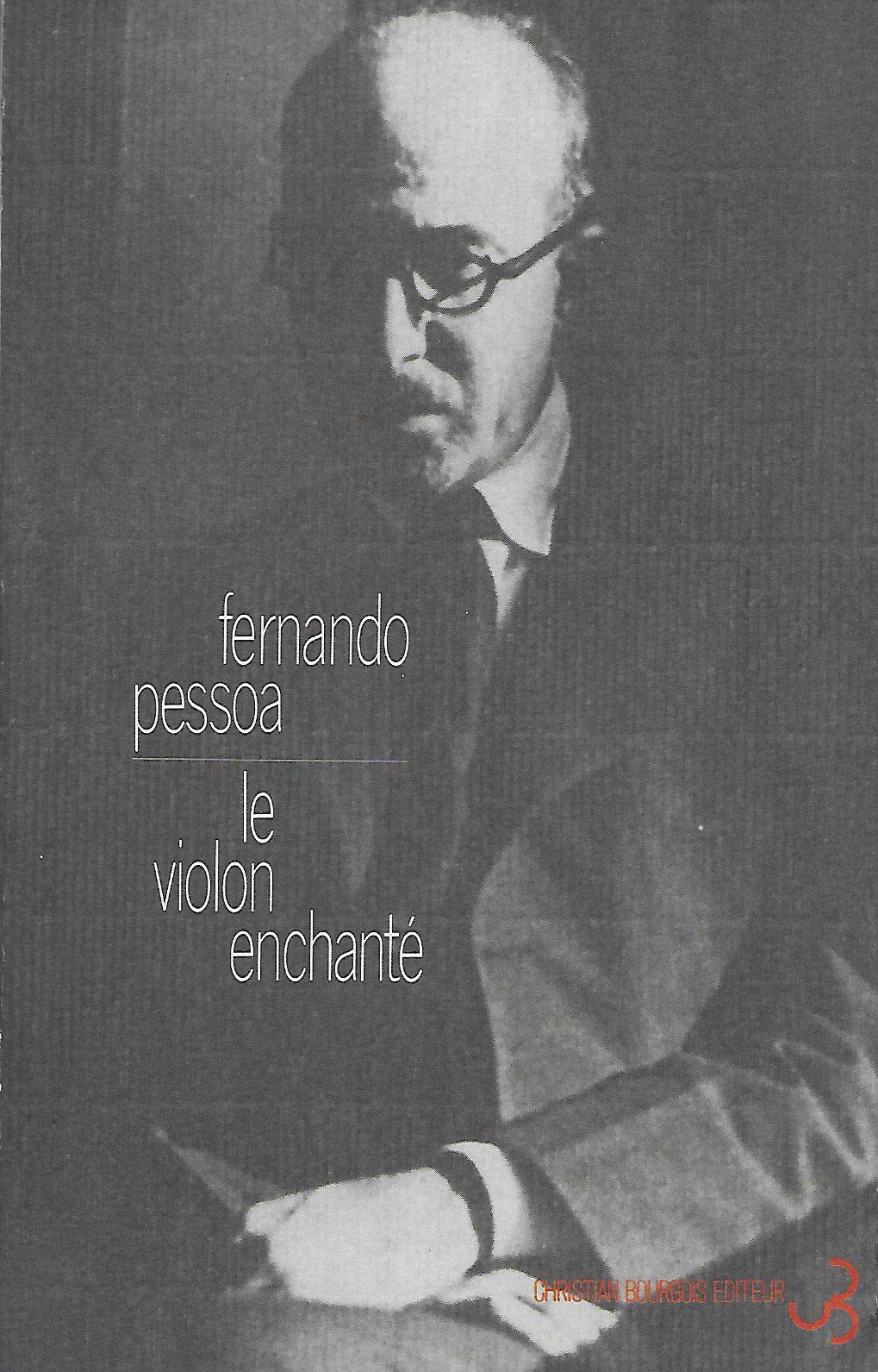Oeuvres de Fernando Pessoa, tome 8 : Le Violon enchanté 9782267007374