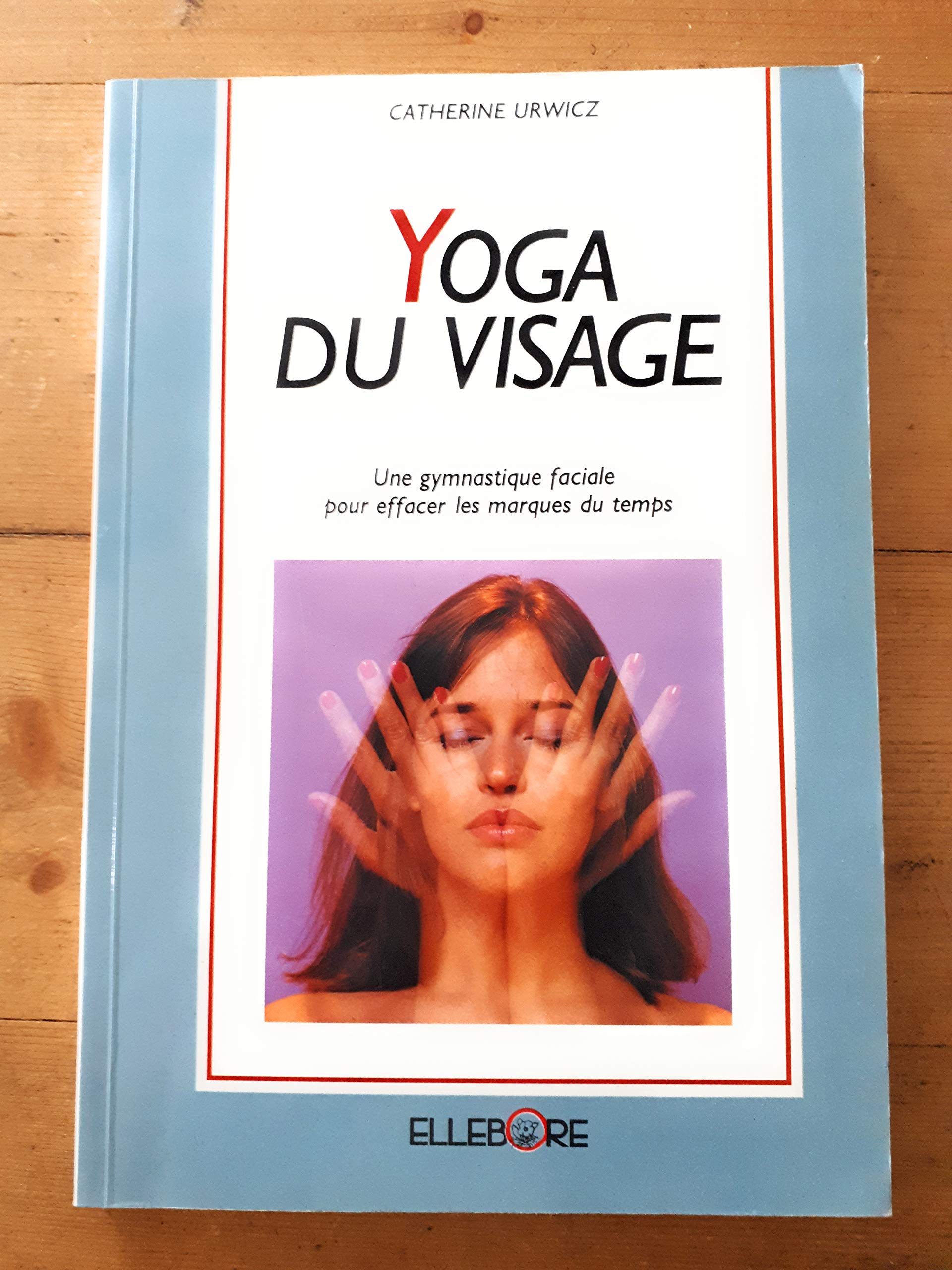 Yoga du visage : Gymnastique faciale 9782868980199