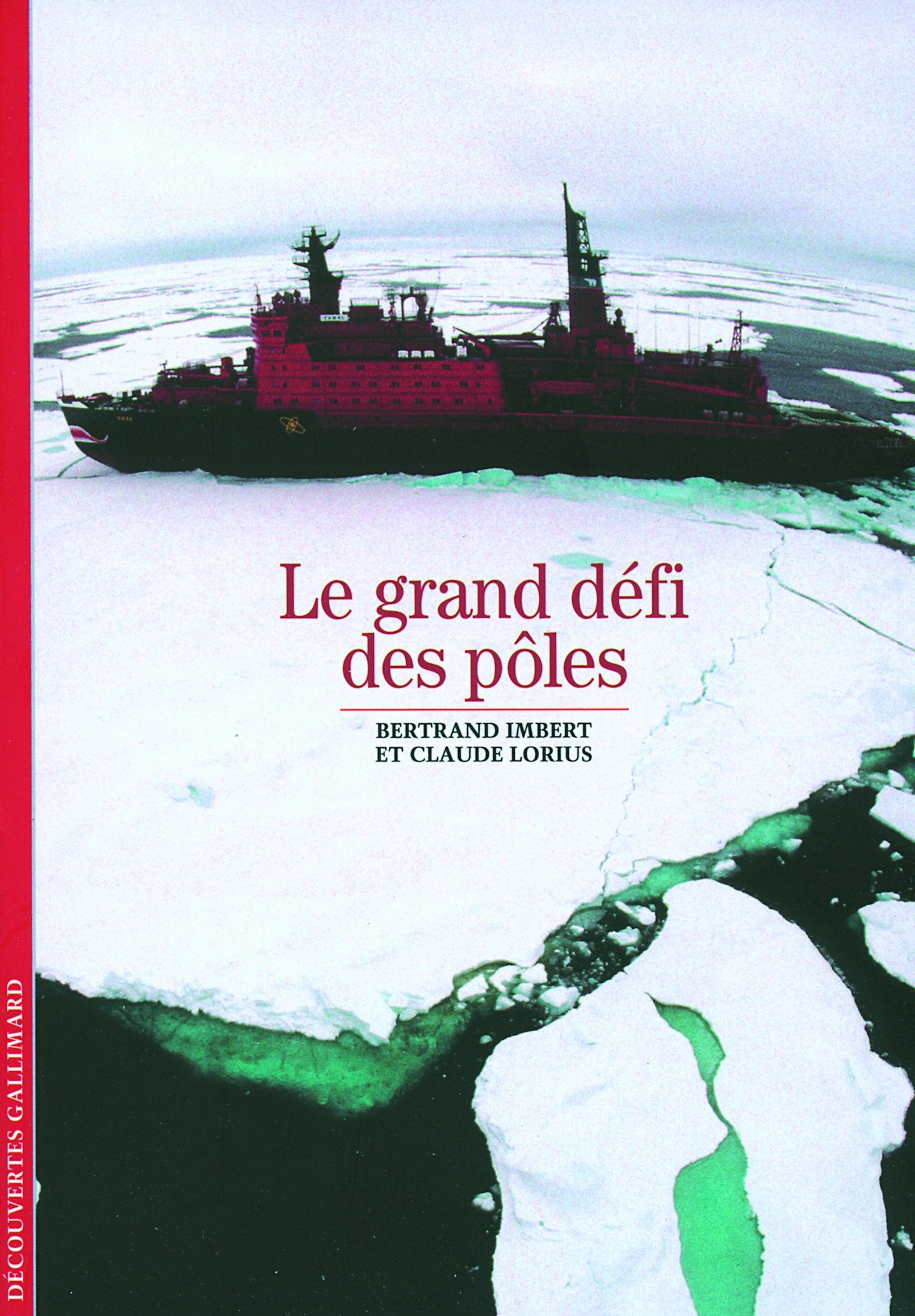 Le Grand Défi des pôles 9782070763320