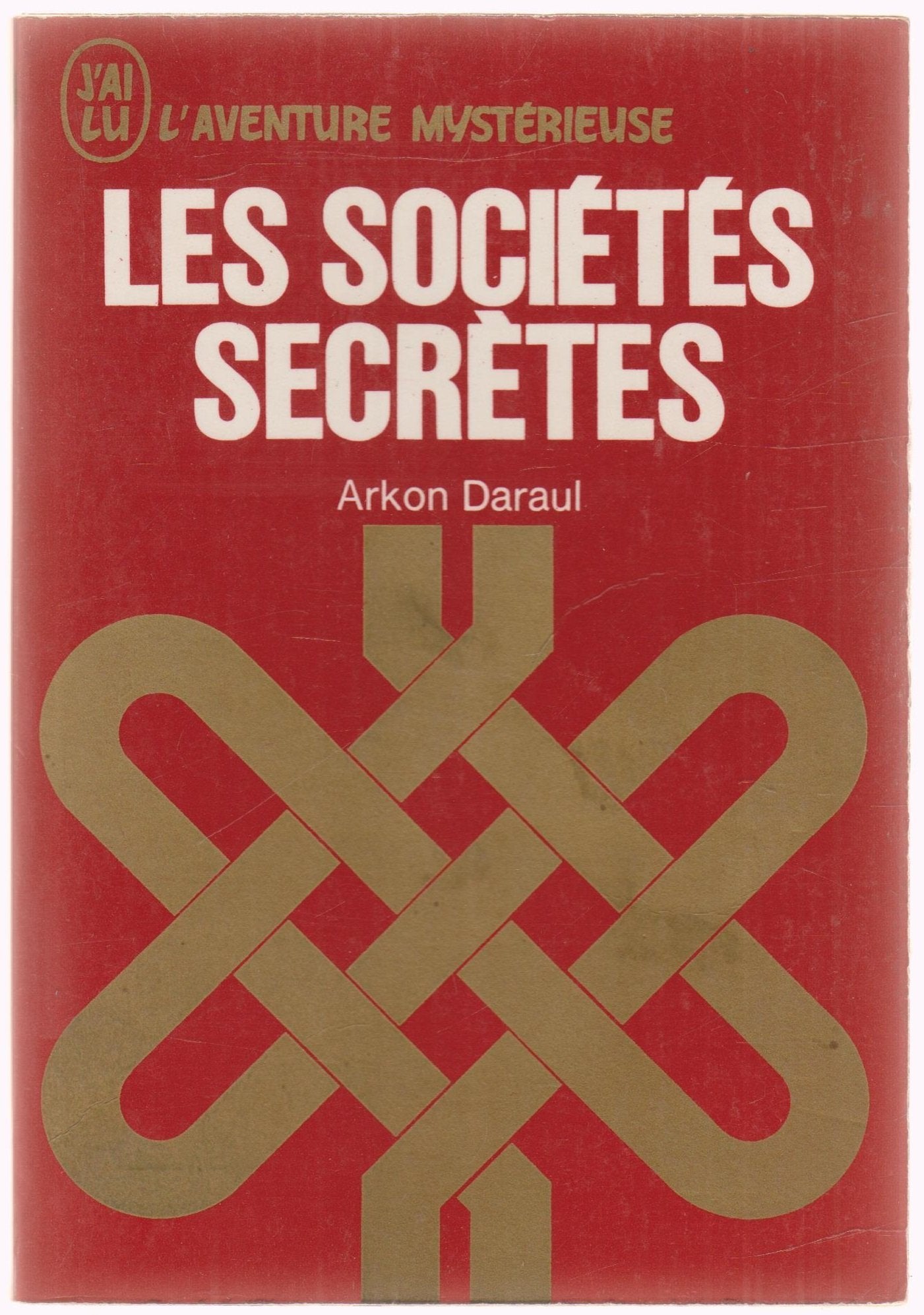 Les sociétés secrètes.