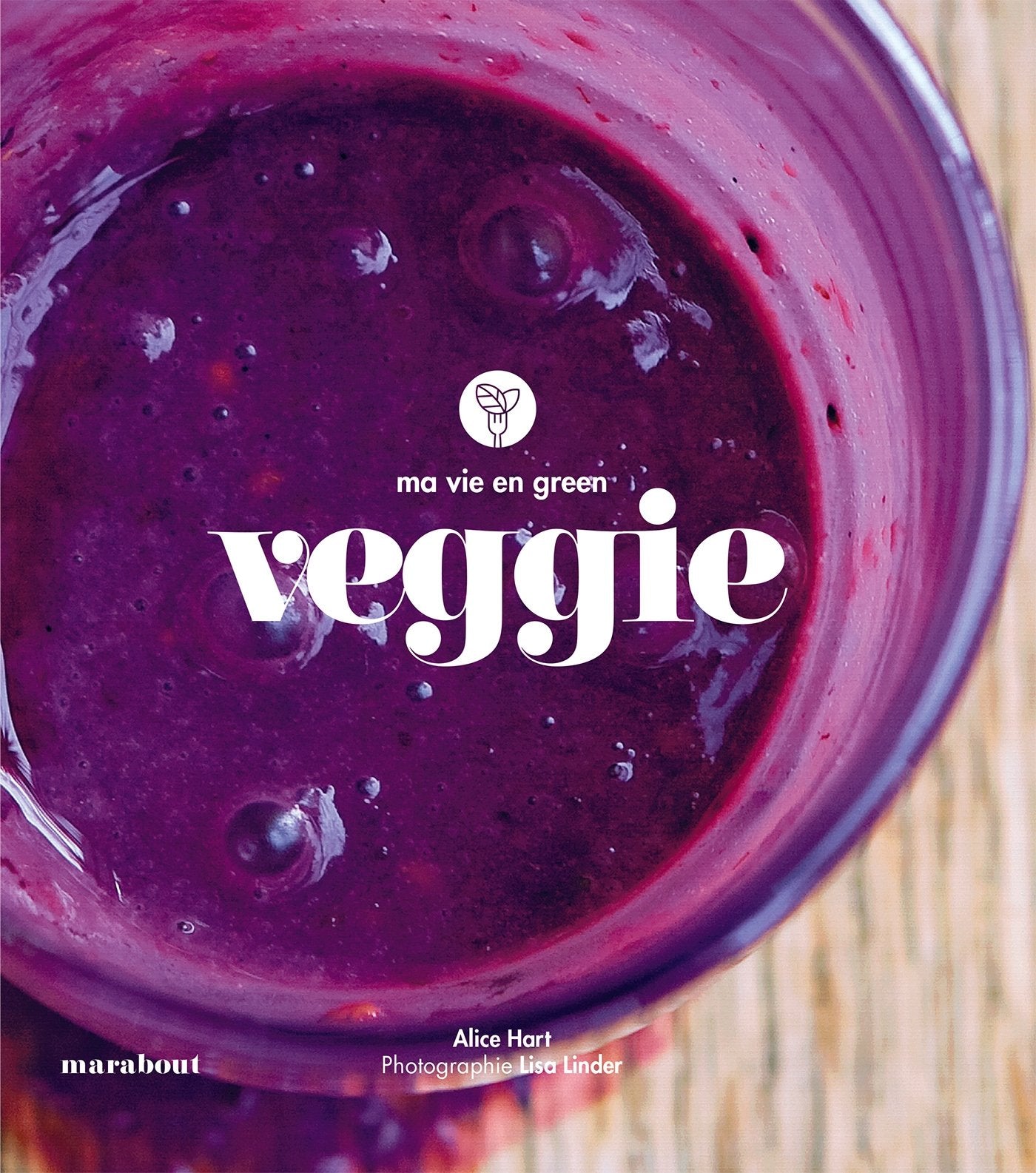 Ma vie en green : veggie 9782501120876