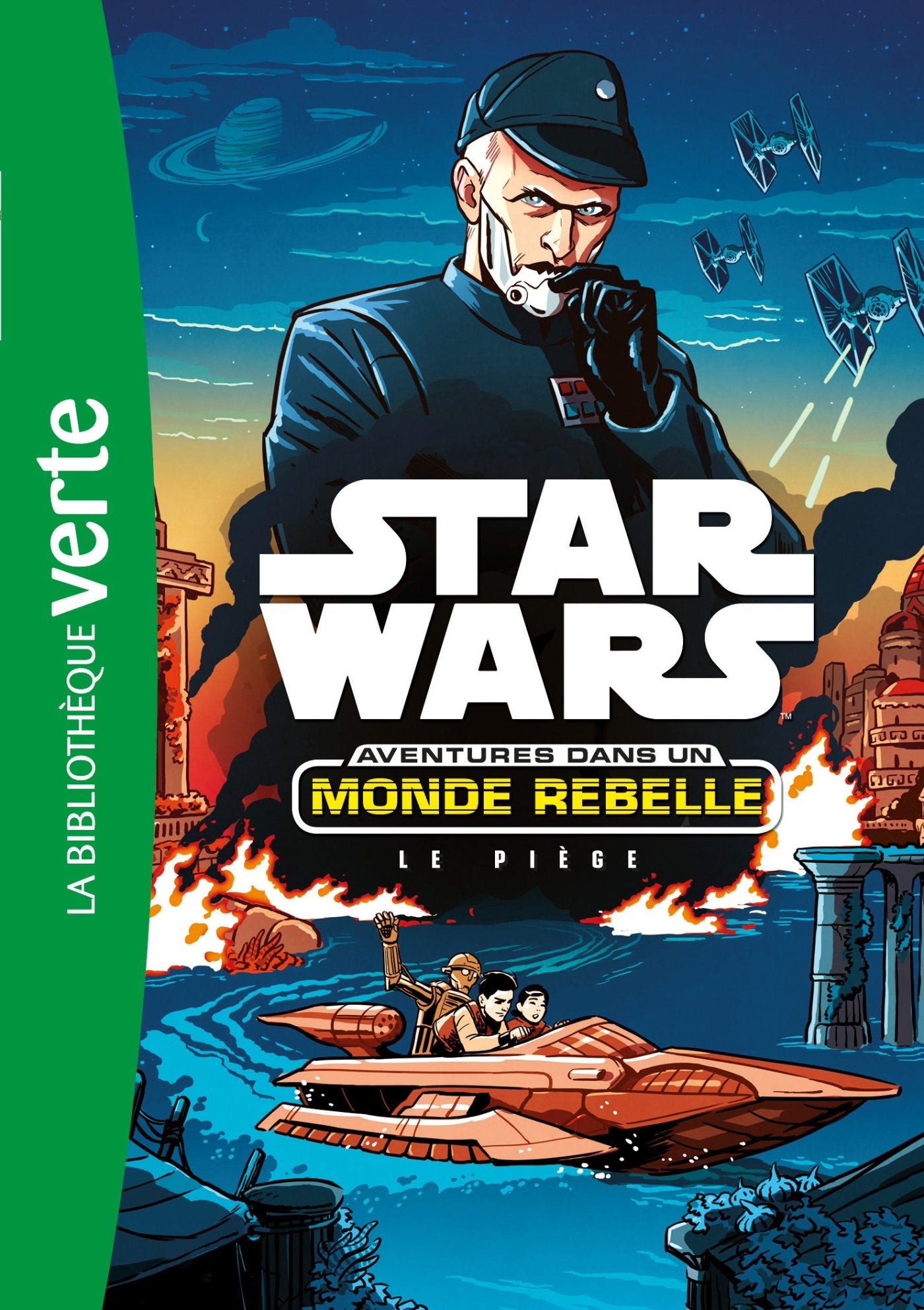Star Wars Aventures dans un monde rebelle 02 - Le piège 9782016255896