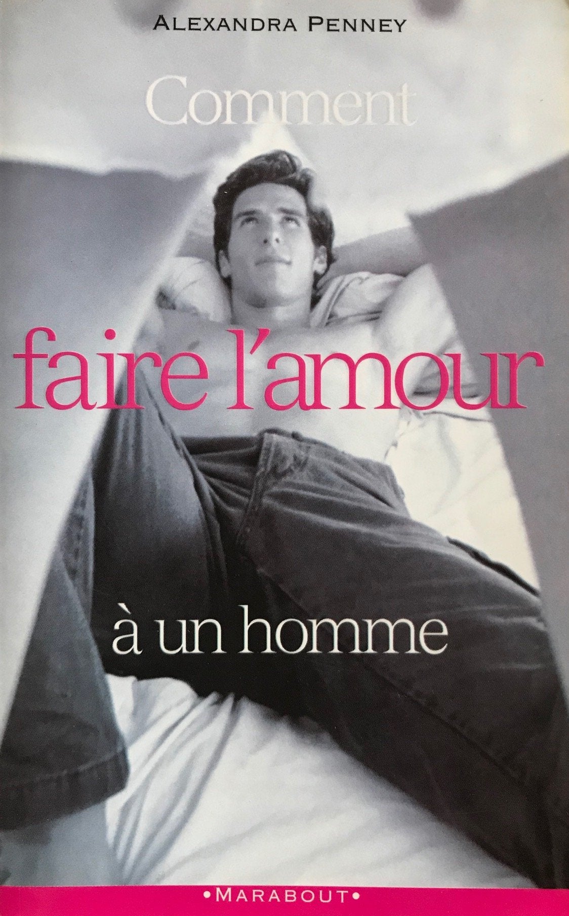 Comment faire l'amour à un homme 9782501010375