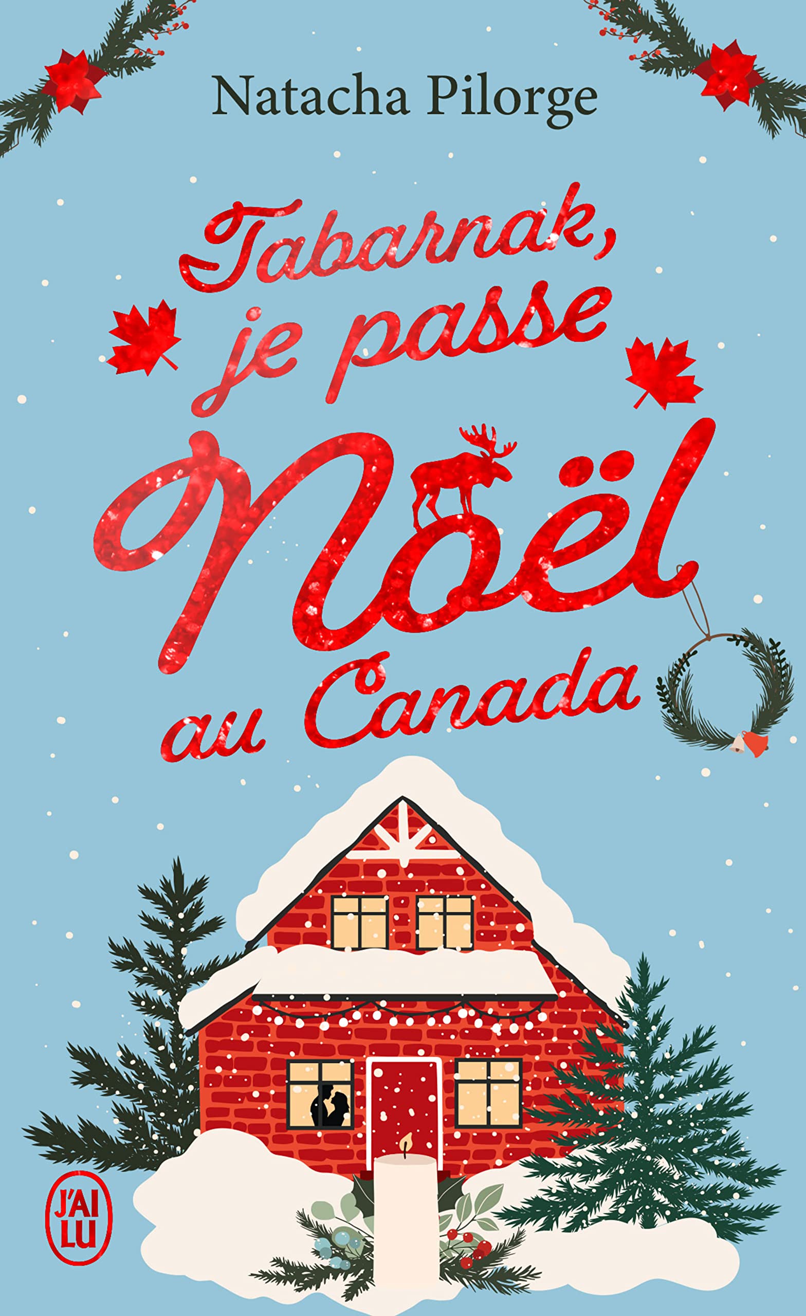 Tabarnak, je passe Noël au Canada ! 9782290379325