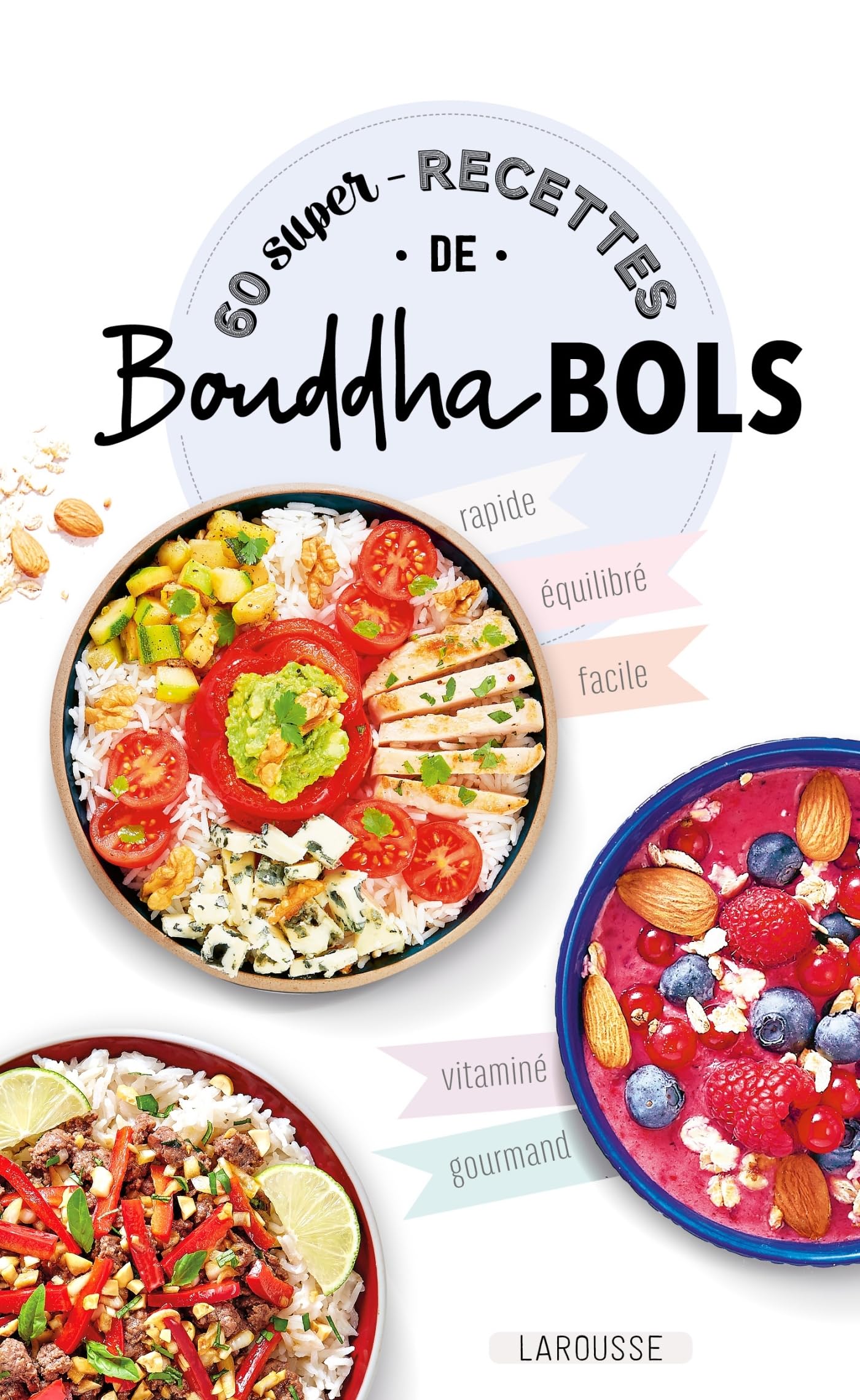 60 super recettes de bouddha bols 9782035972460