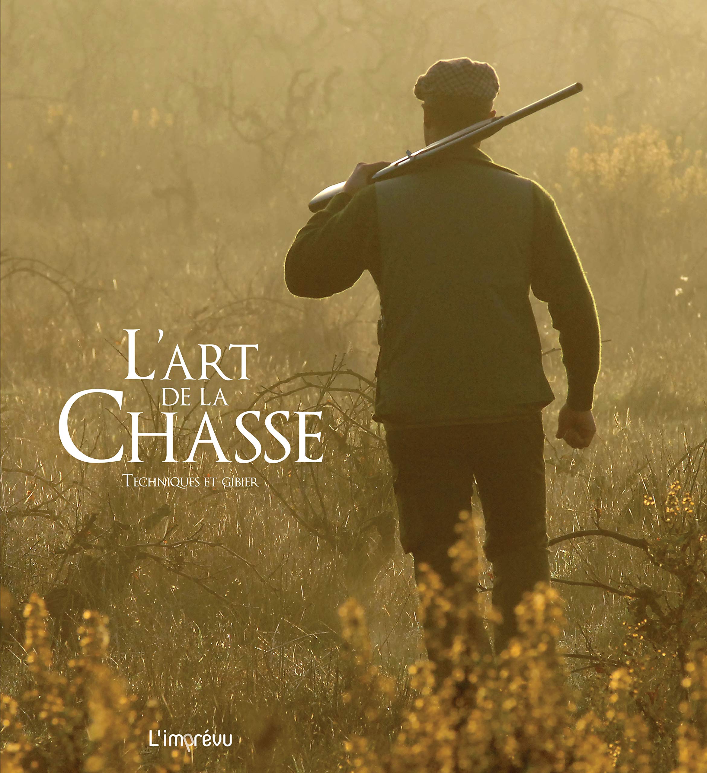 L'art de la chasse: Techniques et gibier 9791029502989