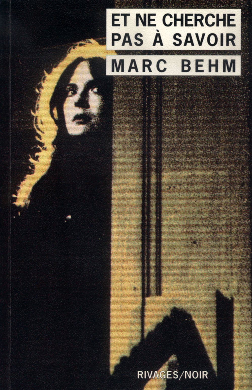 et ne cherche pas a savoir 9782743600211