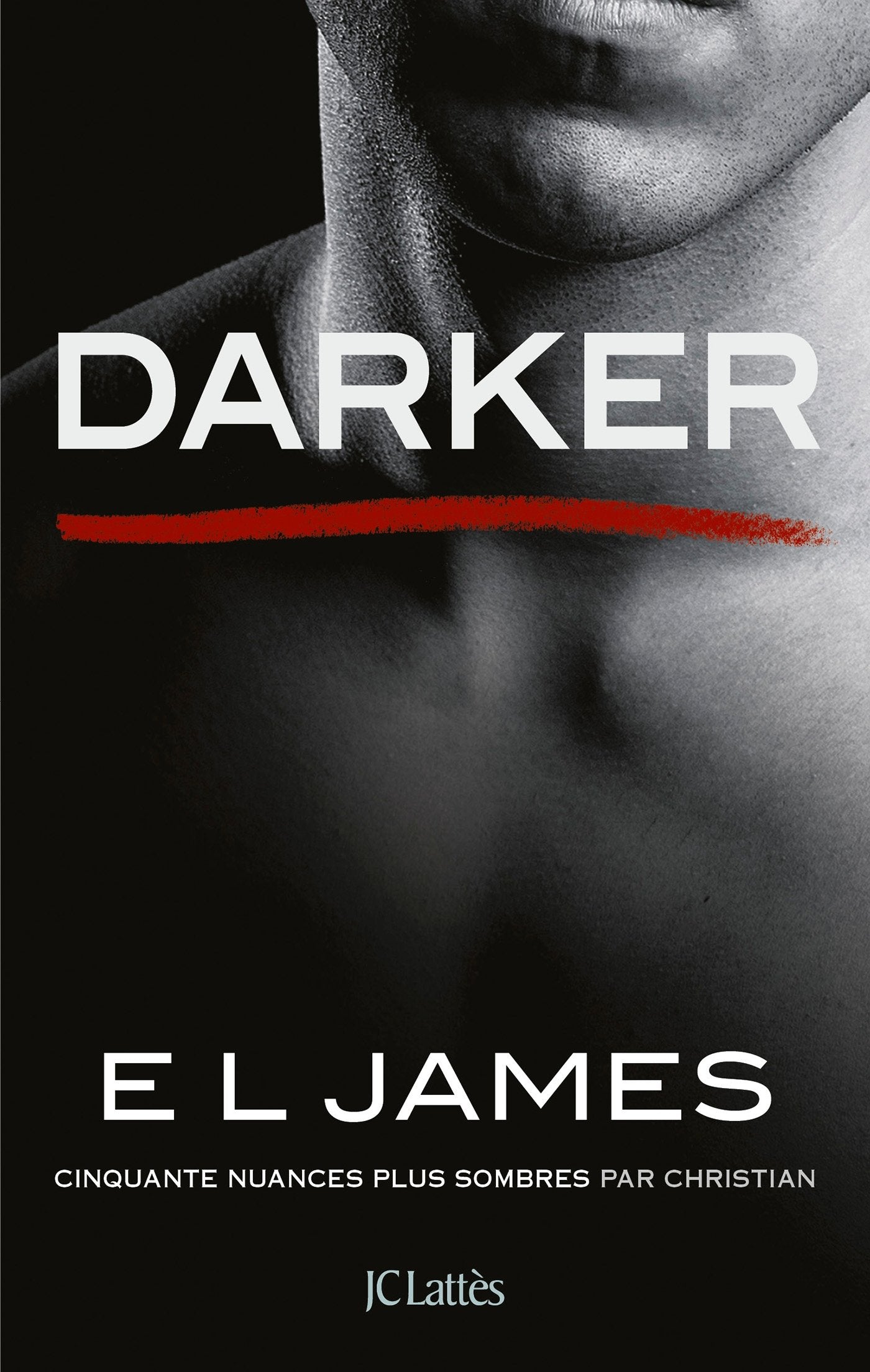Darker - Cinquante nuances plus sombres par Christian 9782709661782