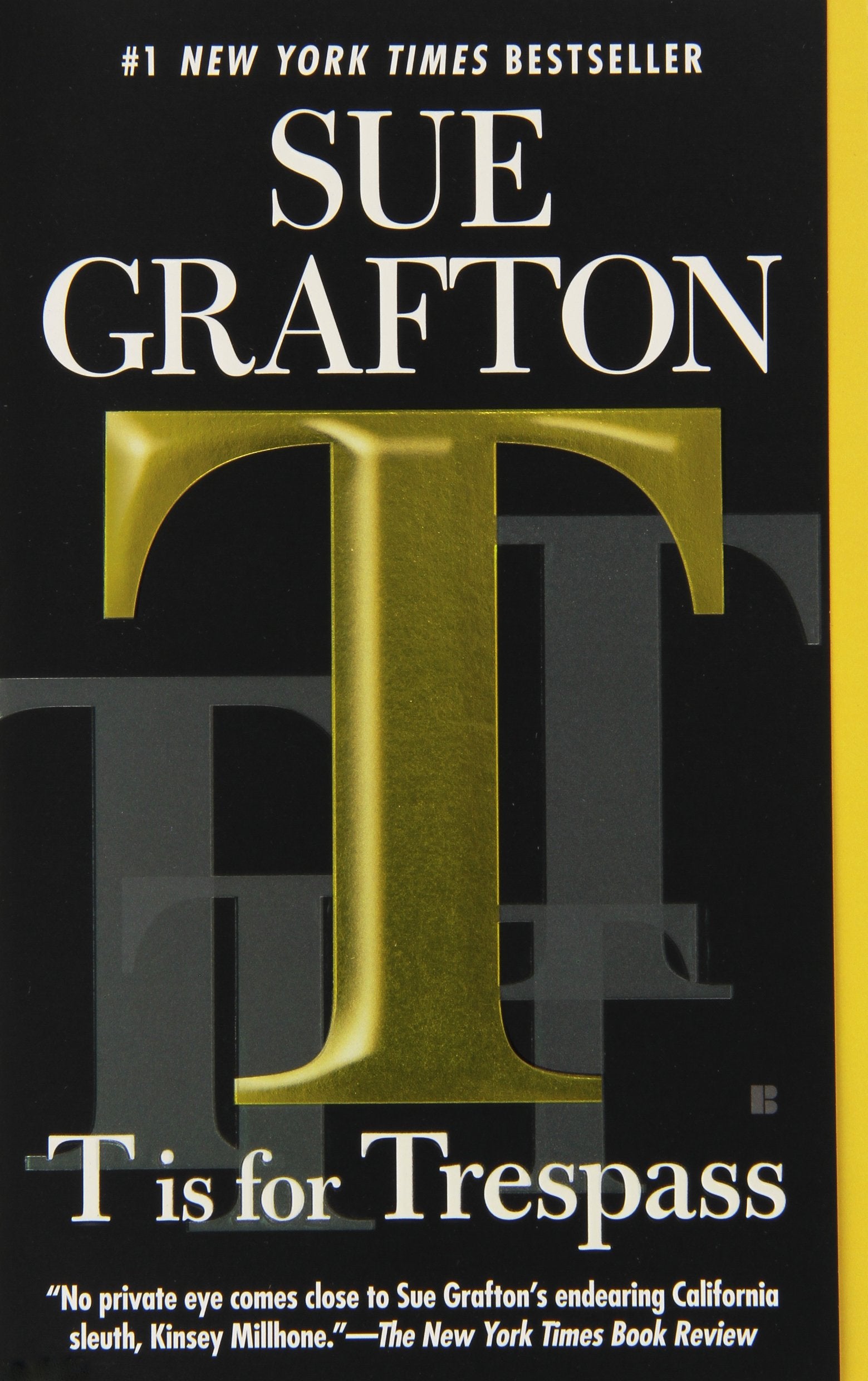 T is for Trespass: A Kinsey Millhone Novel 9780425224847
