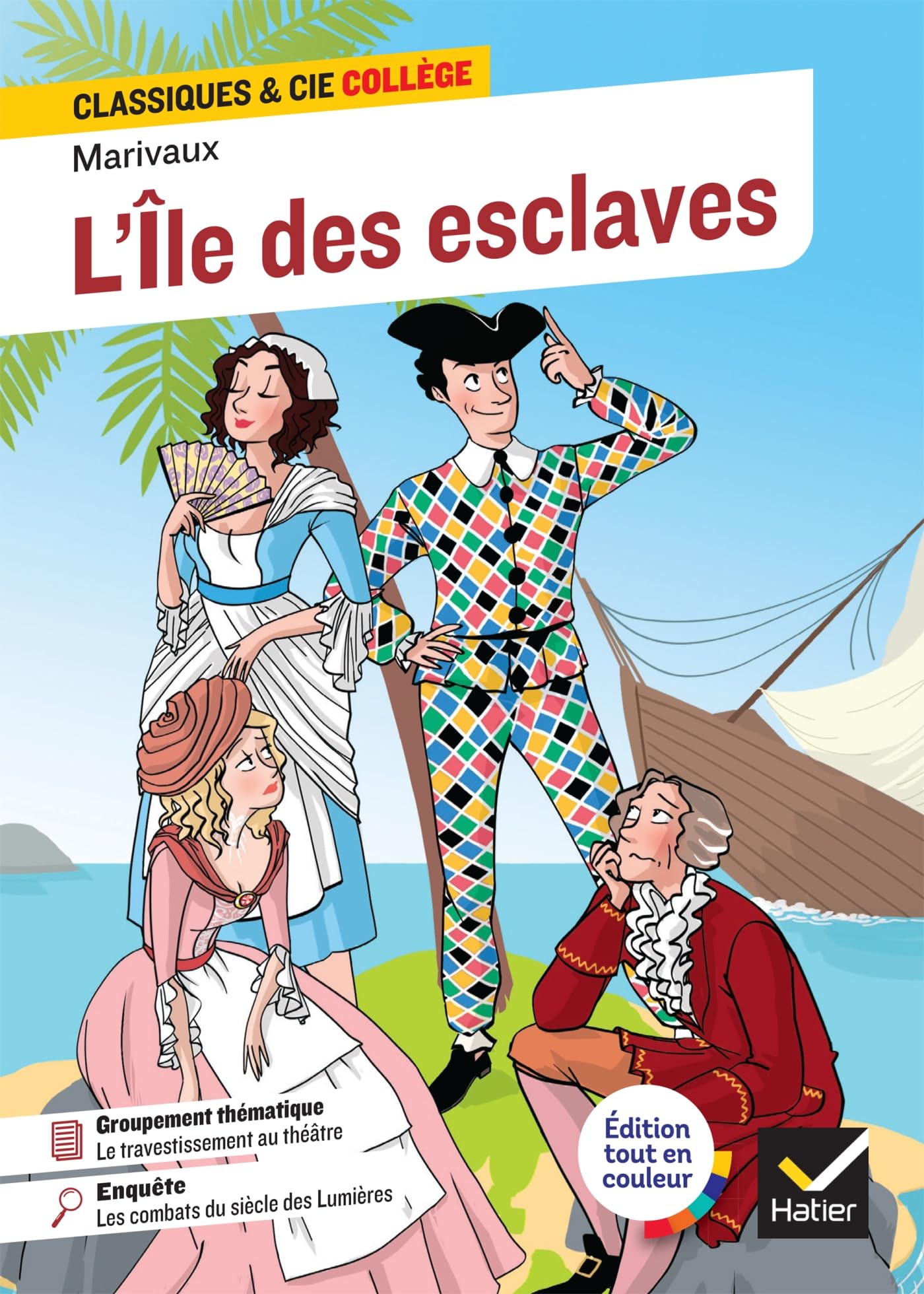 L'Île des esclaves: suivi d'un groupement thématique : « Le travestissement au théâtre » 9782401104617