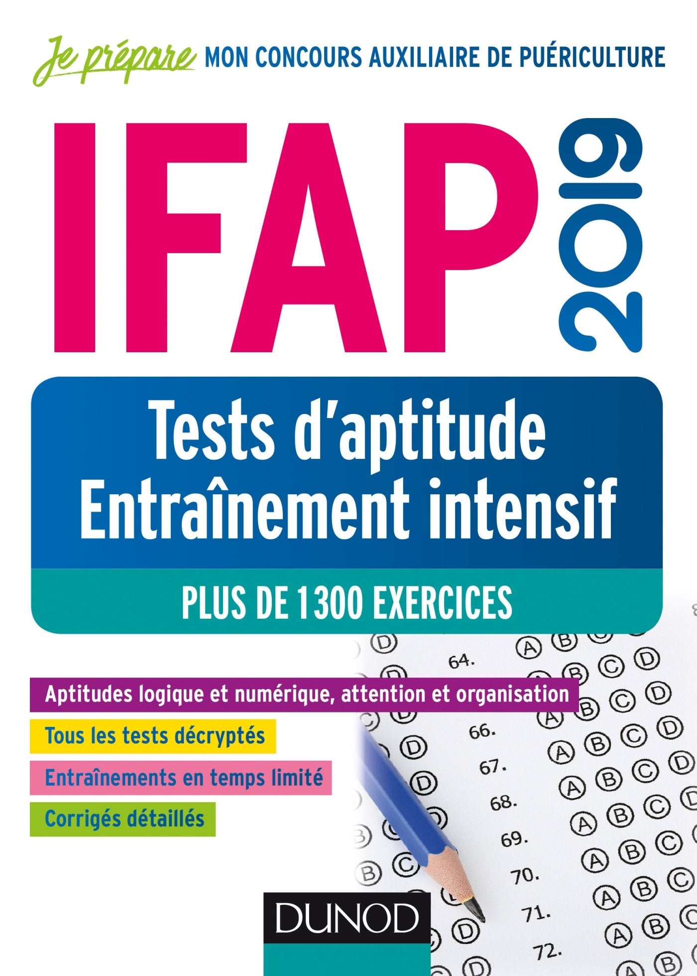 IFAP Tests d'aptitude - Entraînement intensif - Concours Auxiliaire de puériculture: Concours Auxiliaire de puériculture - Plus de 1300 exercices 9782100784264