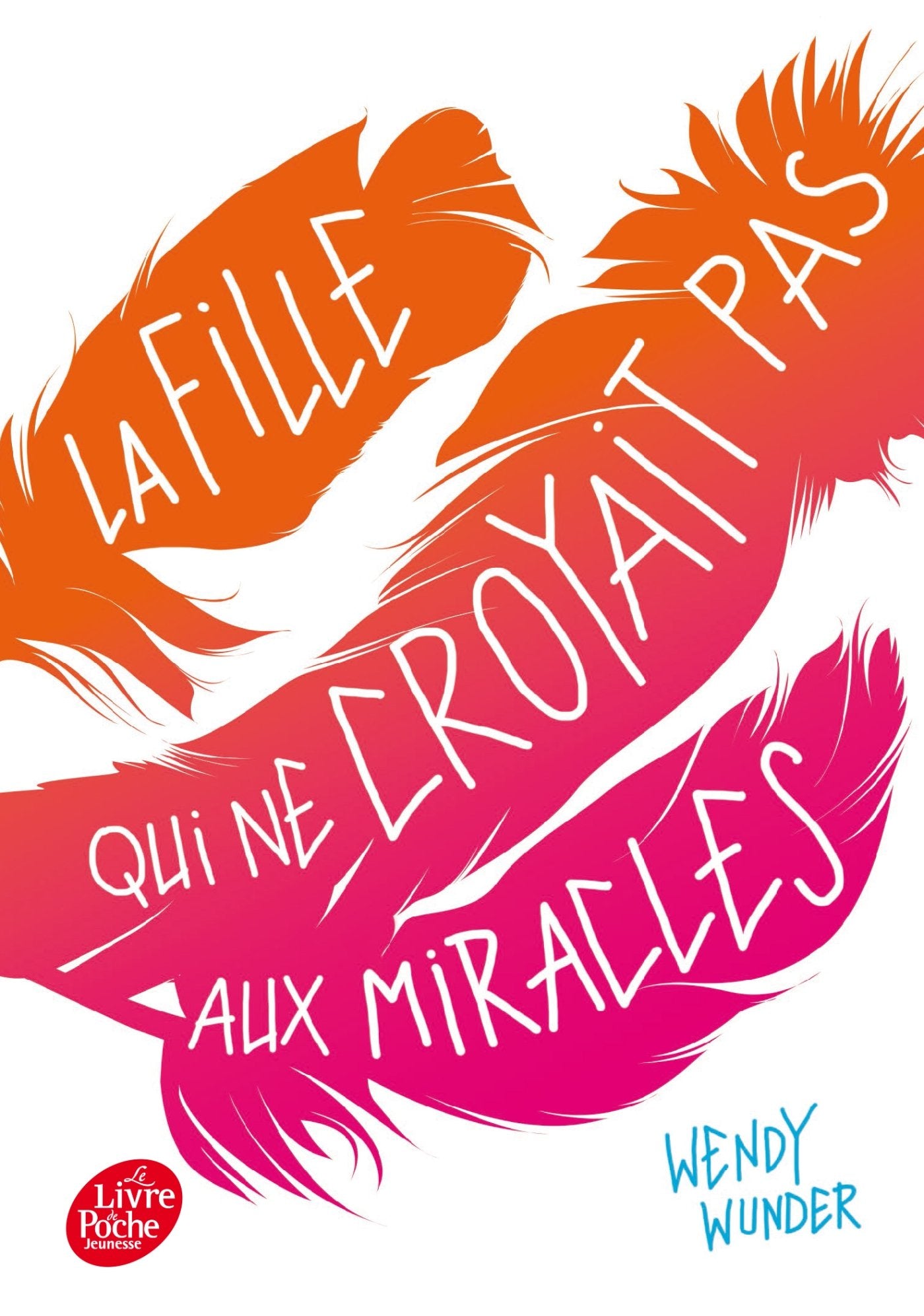 La fille qui ne croyait pas aux miracles 9782010015656