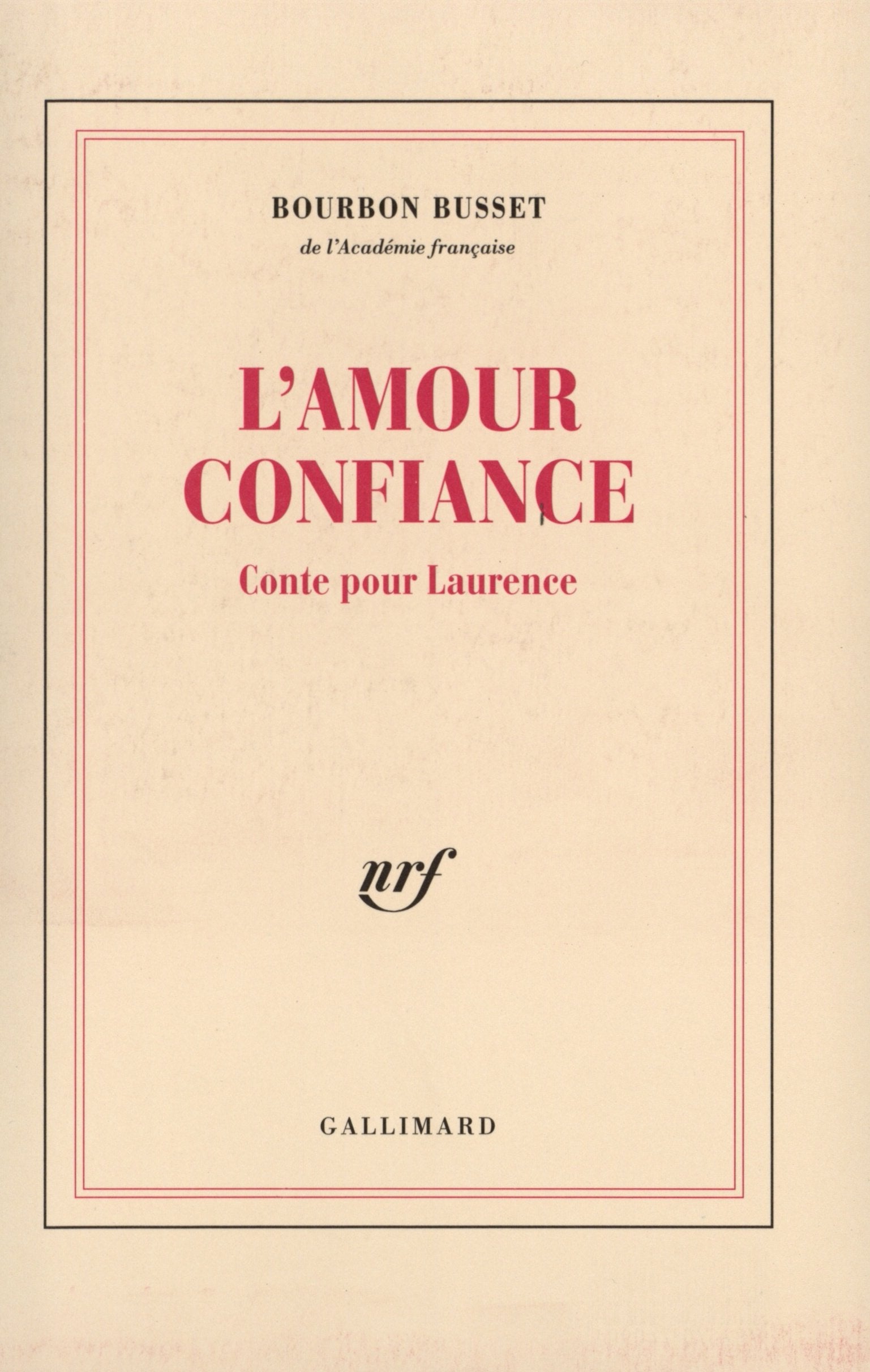 L'Amour confiance: Conte pour Laurence 9782070740901