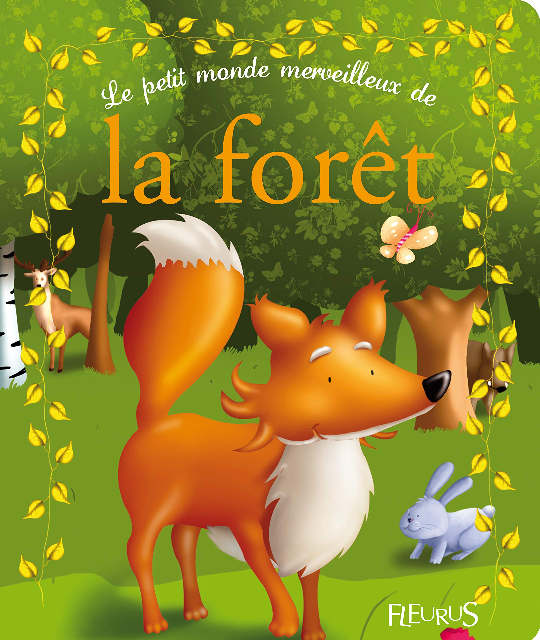 PETIT MONDE MERVEILLEUX DE LA FORET (LE) 9782215048305