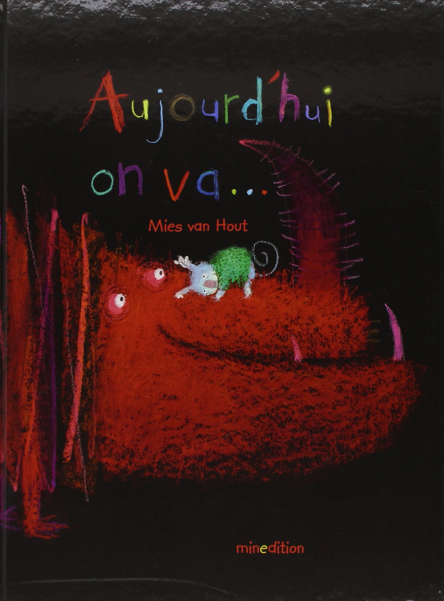 Aujourd'hui on va... 9782354131814