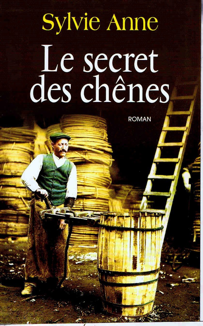 Le secret des chênes 9782702823279