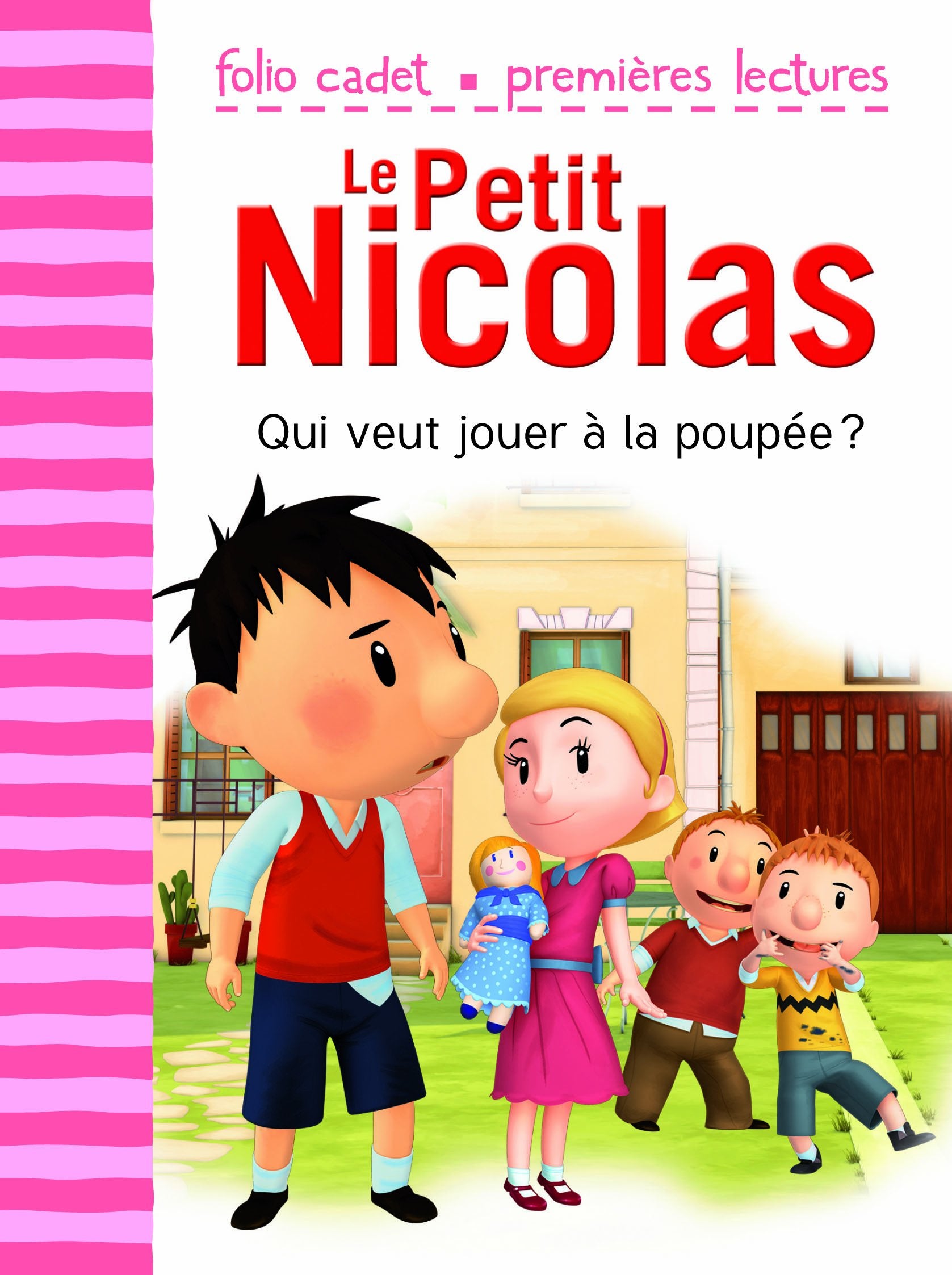 Le Petit Nicolas: Qui veut jouer à la poupée ? - Folio Cadet Premières Lectures - Je lis tout seul - de 6 à 8 ans 9782070650453