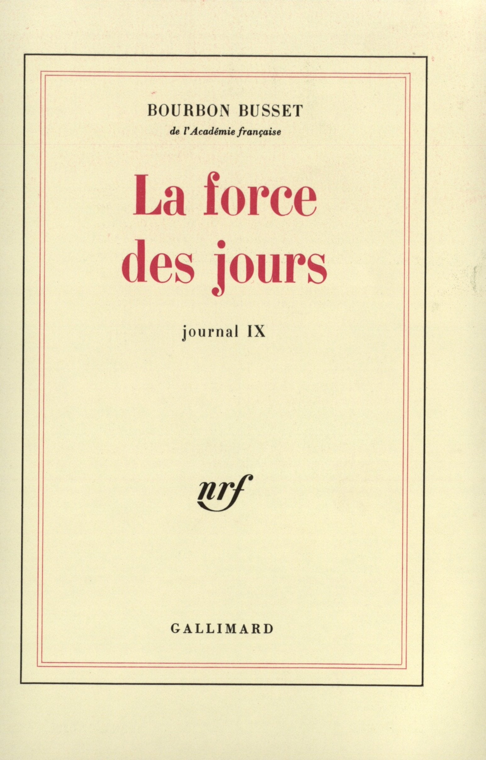 Journal, IX : La force des jours 9782070278756