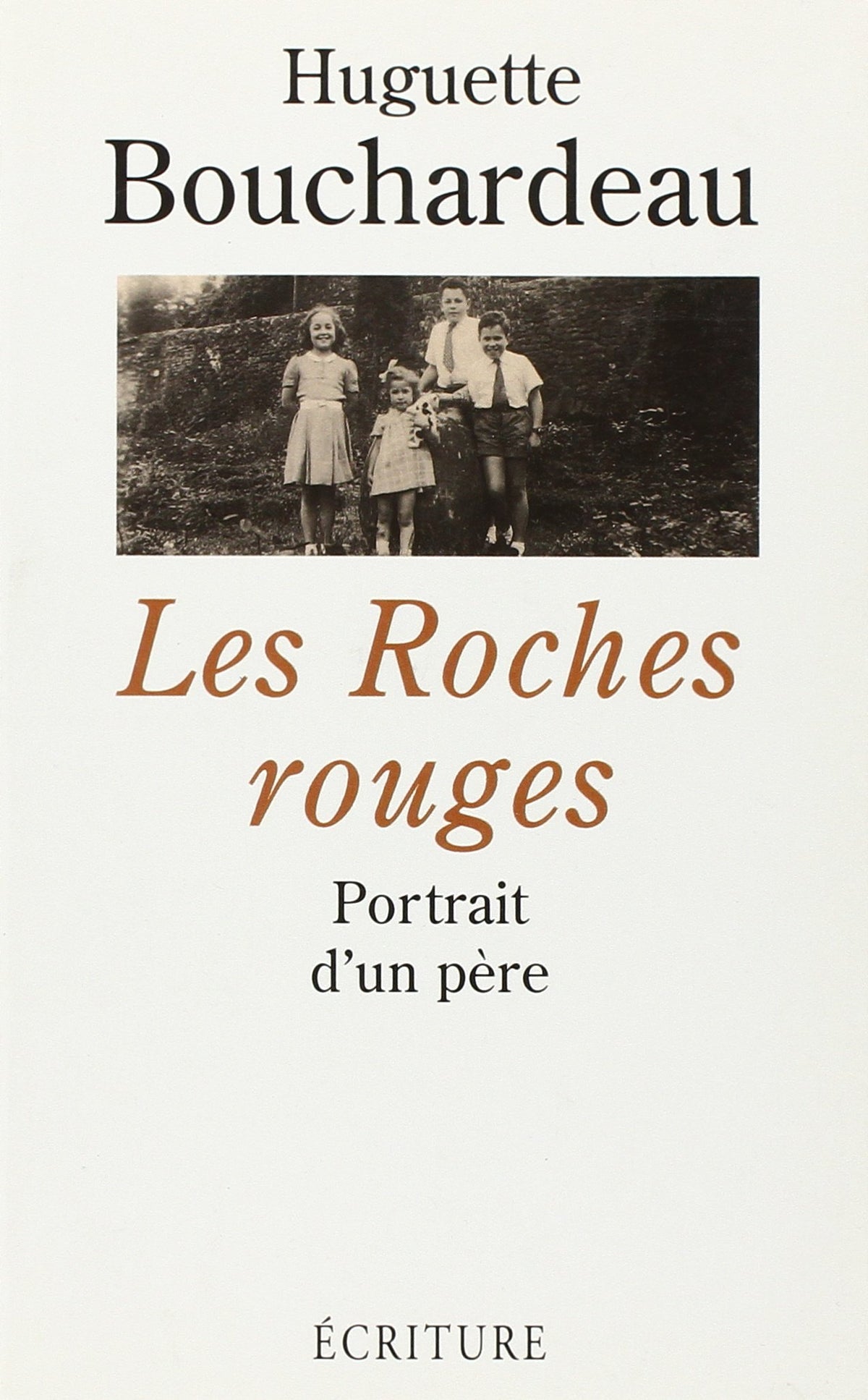Les roches rouges: Portrait d'un père 9782909240268