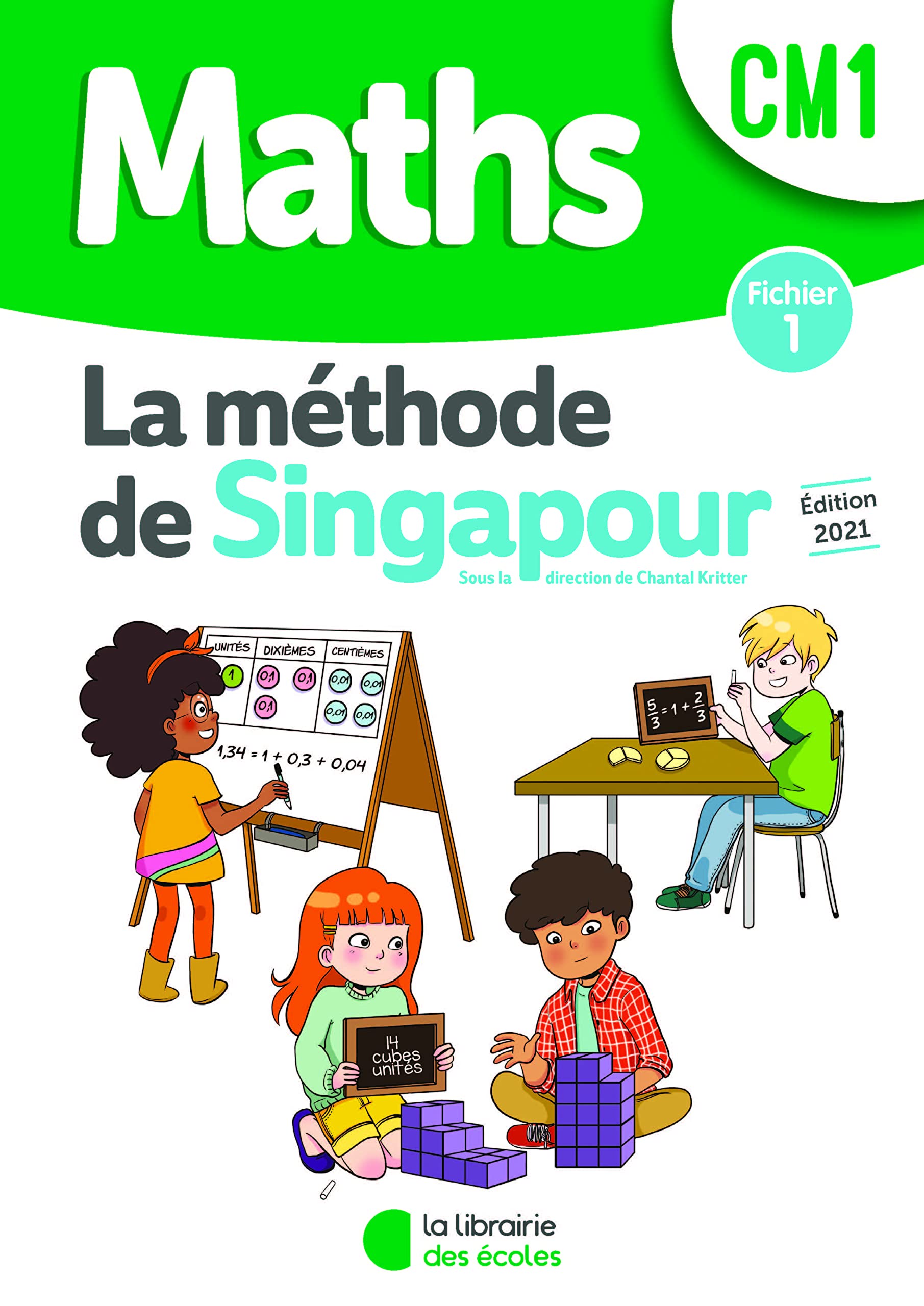 Méthode de Singapour CM1 (2021) - Fichier de l'élève 1 9782369405047