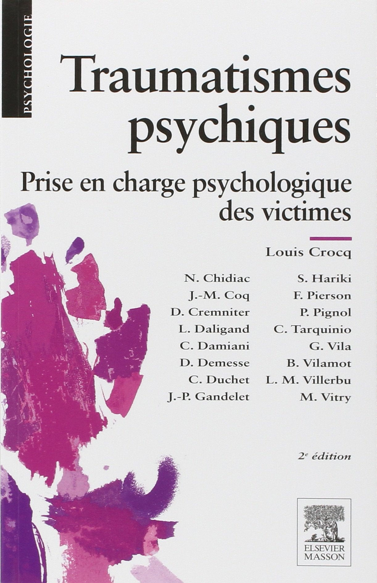 Traumatismes psychiques: Prise en charge psychologique des victimes 9782294713811