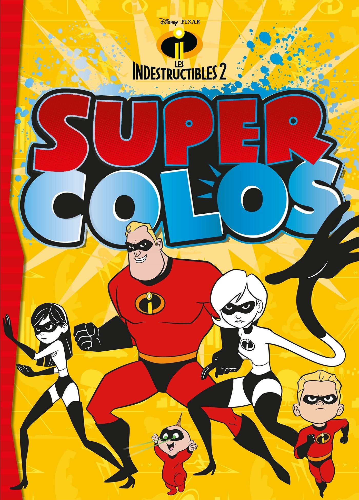 LES INDESTRUCTIBLES 2, Super colo 9782017022596