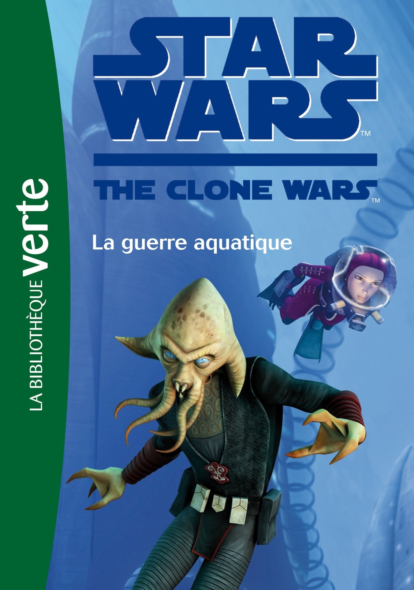 Star Wars Clone Wars 17 - La guerre aquatique 9782012041325