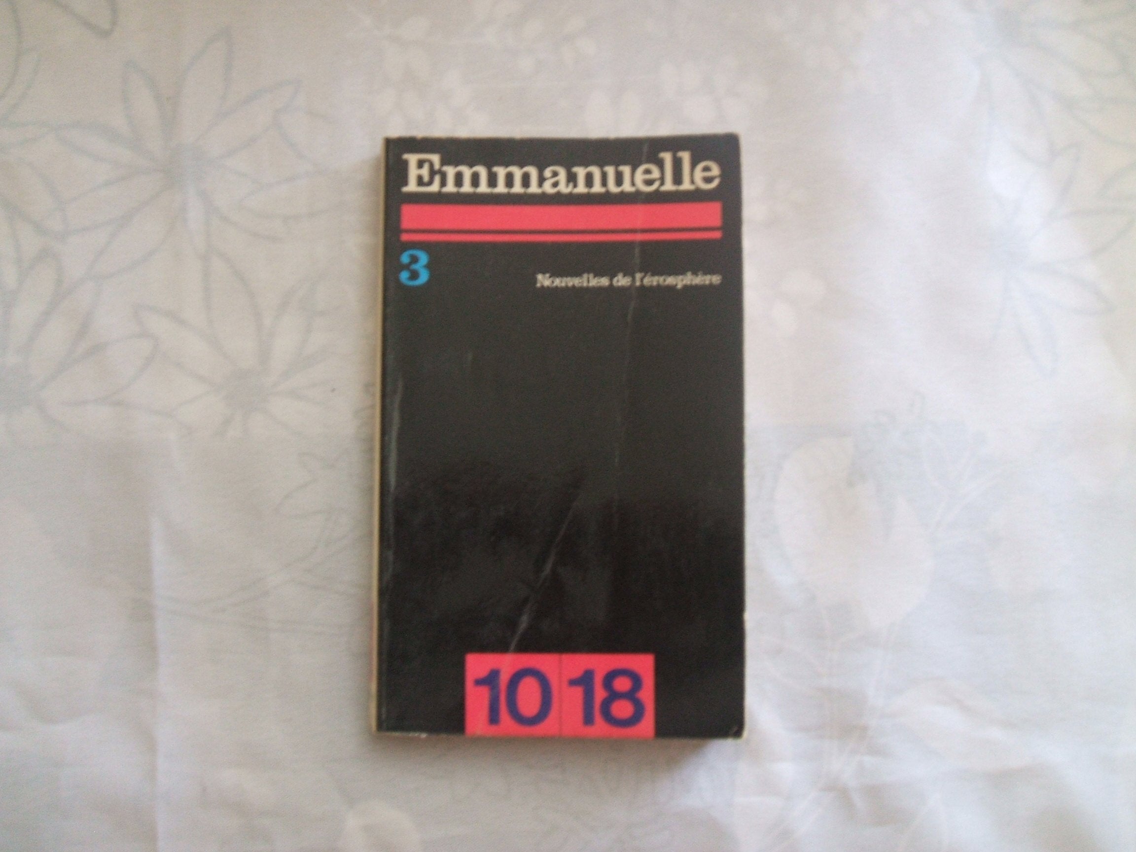 Emmanuelle - 3 - Nouvelles de l'Érosphère 9780802100900