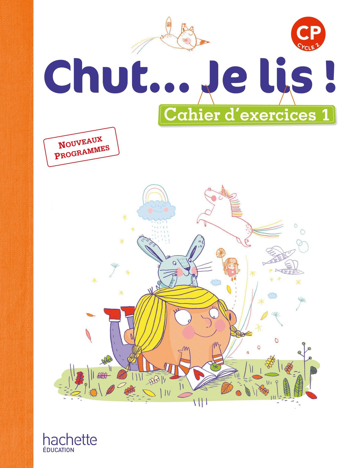 Chut... Je lis ! Méthode de lecture CP - Cahier élève Tome 1 - Ed. 2016 9782012387836