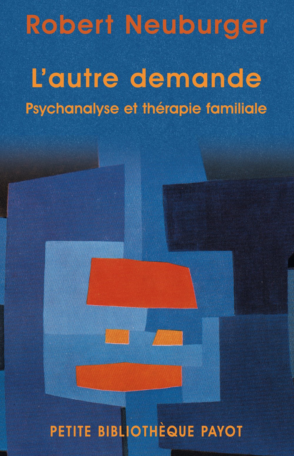 L'Autre demande : Psychanalyse et thérapie familiale 9782228897884
