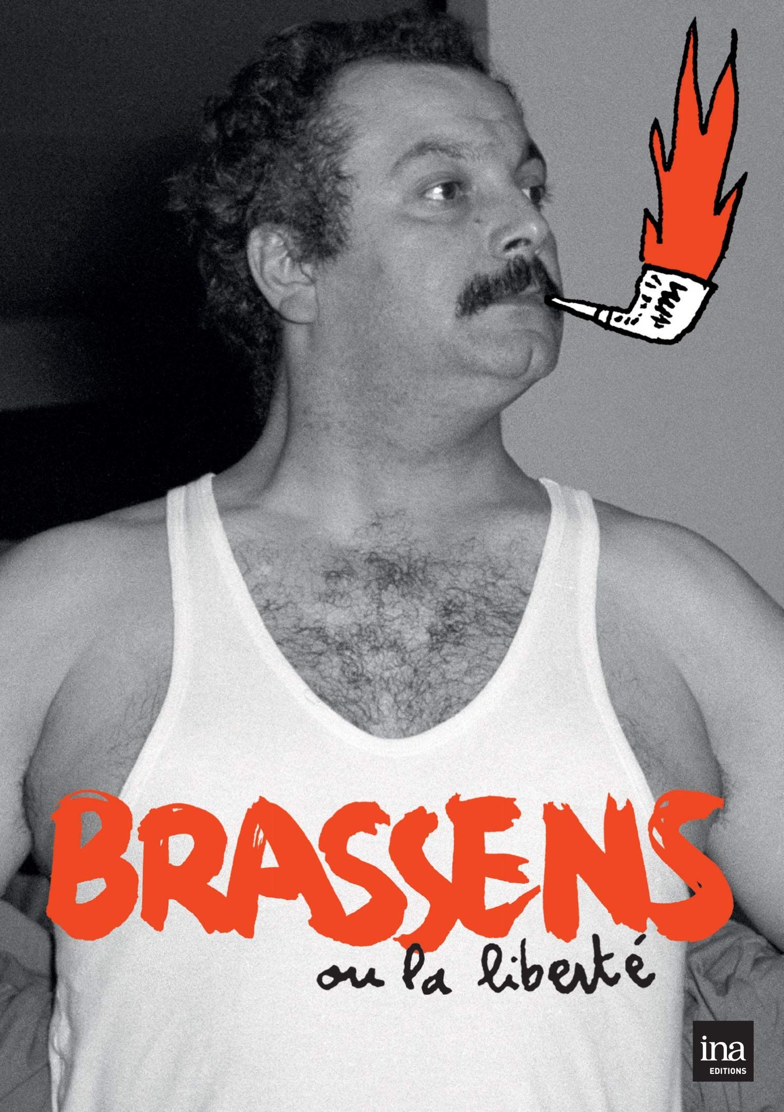 Brassens ou la liberté 3545020019634