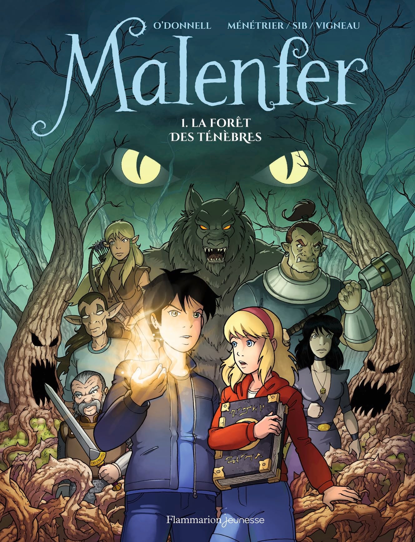 Malenfer : Tome 1 : La forêt des ténèbres 9782081396630