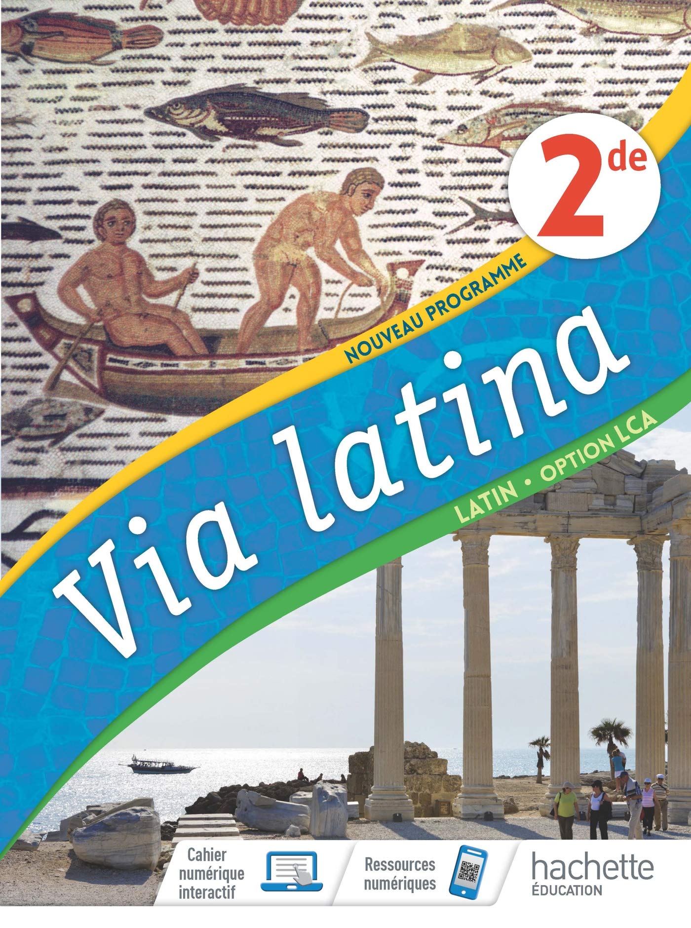 Via Latina Latin Option LCA 2de - Livre Elève - Ed. 2020 9782013236232