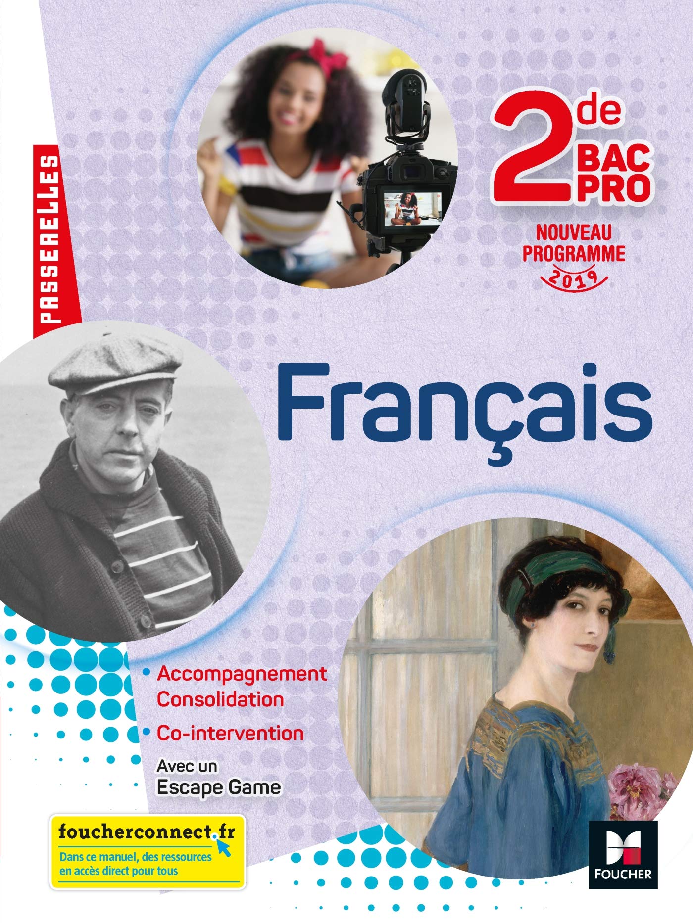 Passerelles - FRANCAIS 2nde bac Pro - Éd. 2019 - Manuel élève 9782216153732