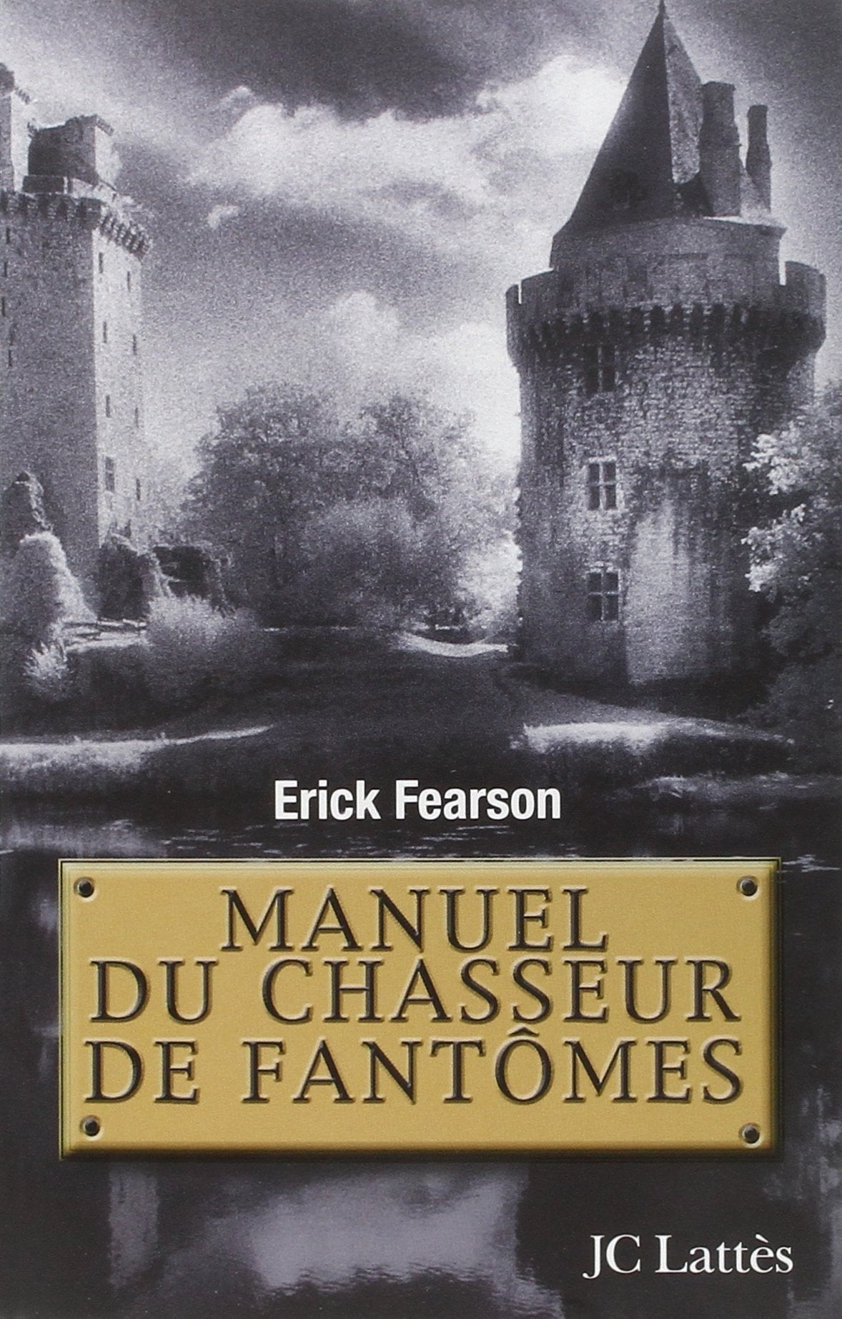 Manuel du chasseur de fantômes 9782709630597