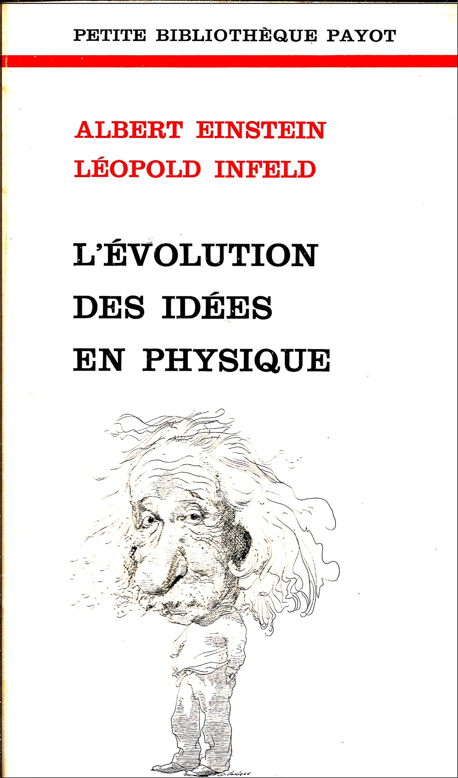 L'evolution des idees en physique des premiers concepts aux theories de la relativité et des quanta 9782228304733