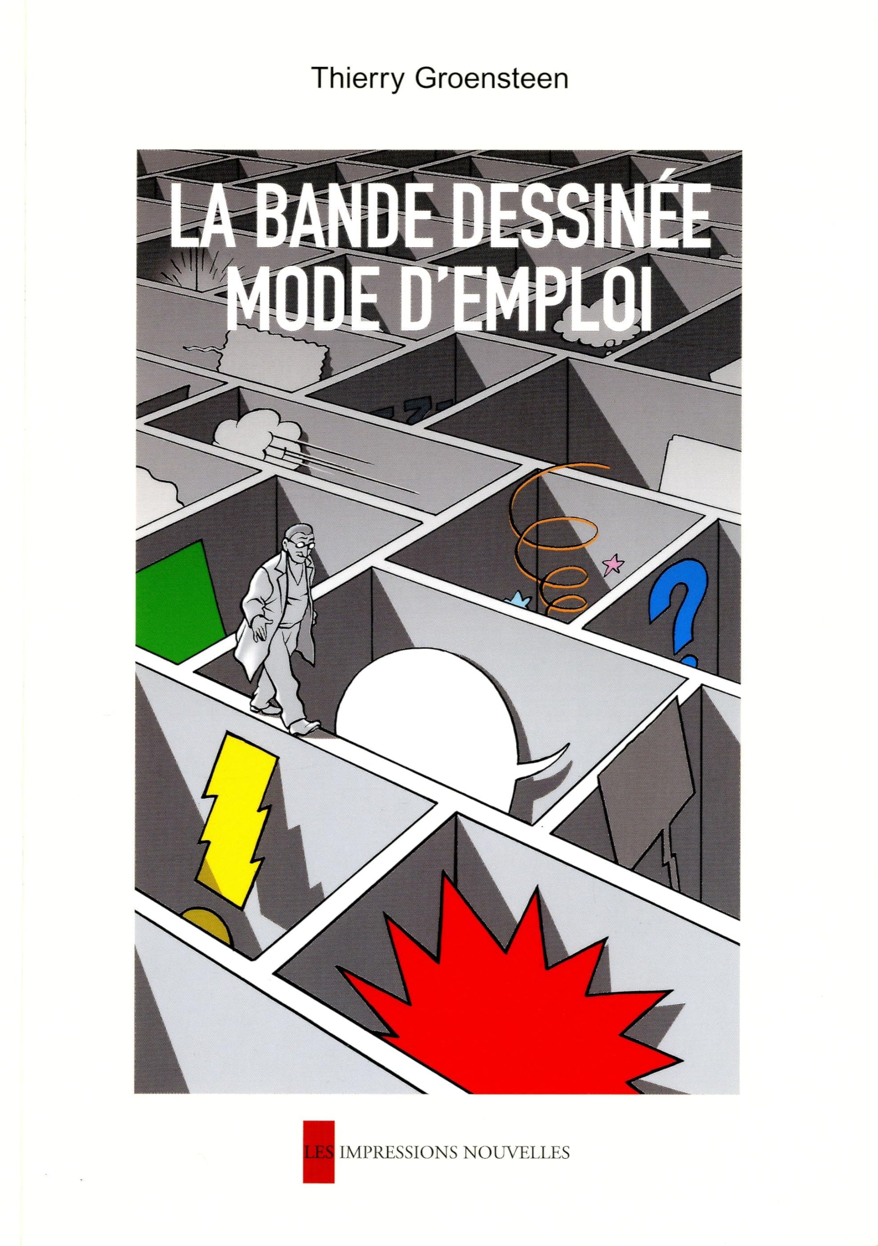 La bande dessinée : Mode d'emploi 9782874490415
