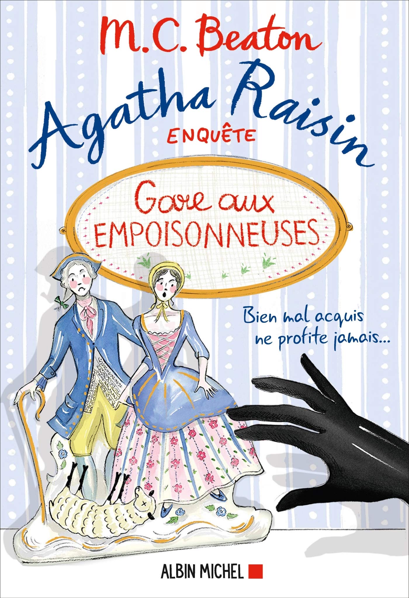 Agatha Raisin enquête 24 - Gare aux empoisonneuses 9782226444202