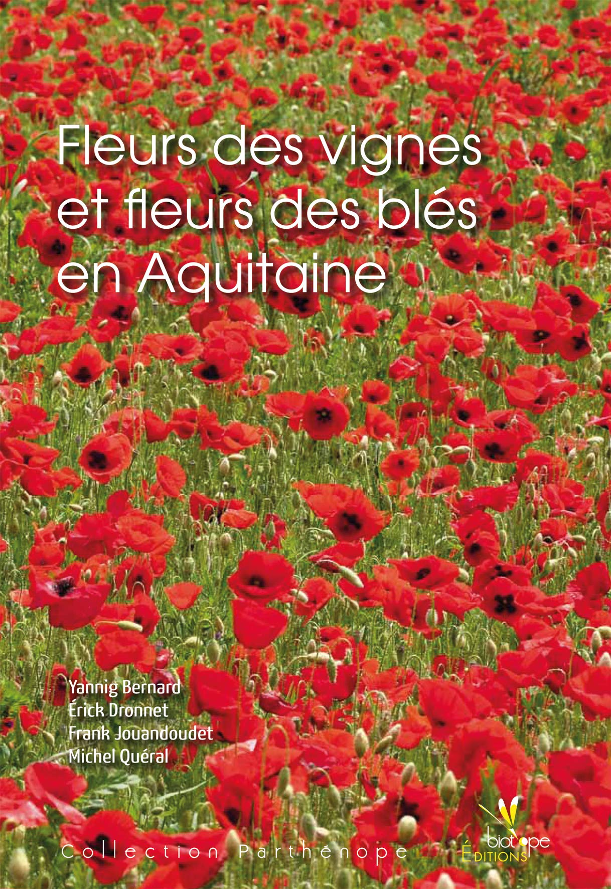 FLEURS DES VIGNES ET FLEURS DES BLES EN AQUITAINE 9782914817660